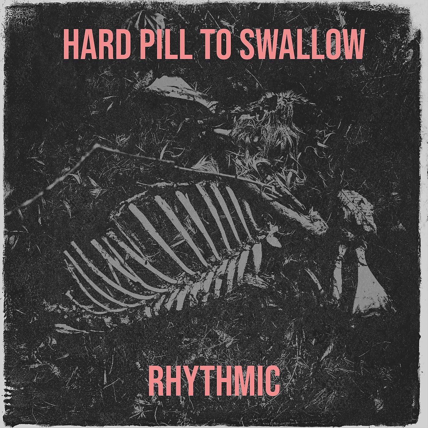 Постер альбома Hard Pill to Swallow