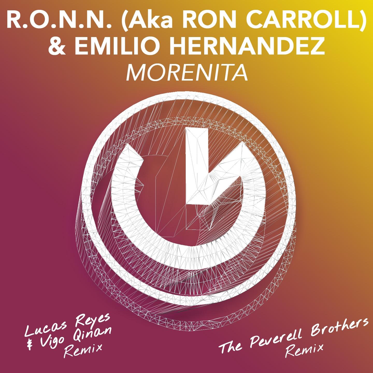 Постер альбома Morenita (R.O.N.N. aka Ron Carroll & Emilio Hernandez)