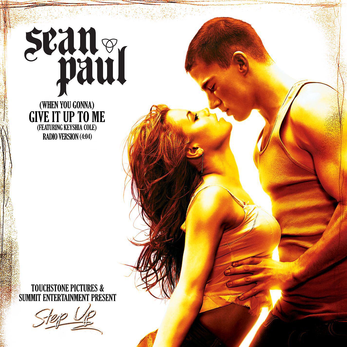 Give it up. Sean Paul feat. Keyshia Cole - give it up to me. Sean Paul when you gonna give it up to me. Sean Paul-give it to me. Шон пол шаг вперед.