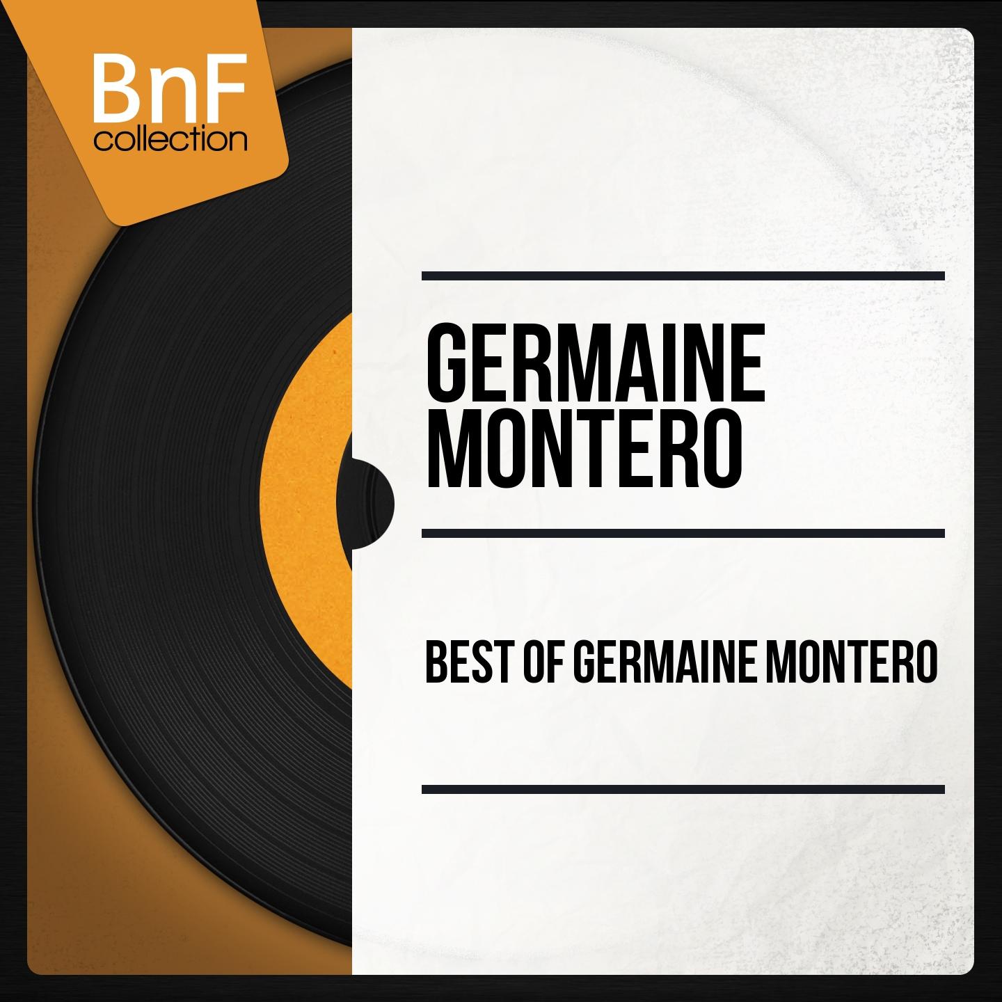 Постер альбома Best of Germaine Montéro (Mono Version)