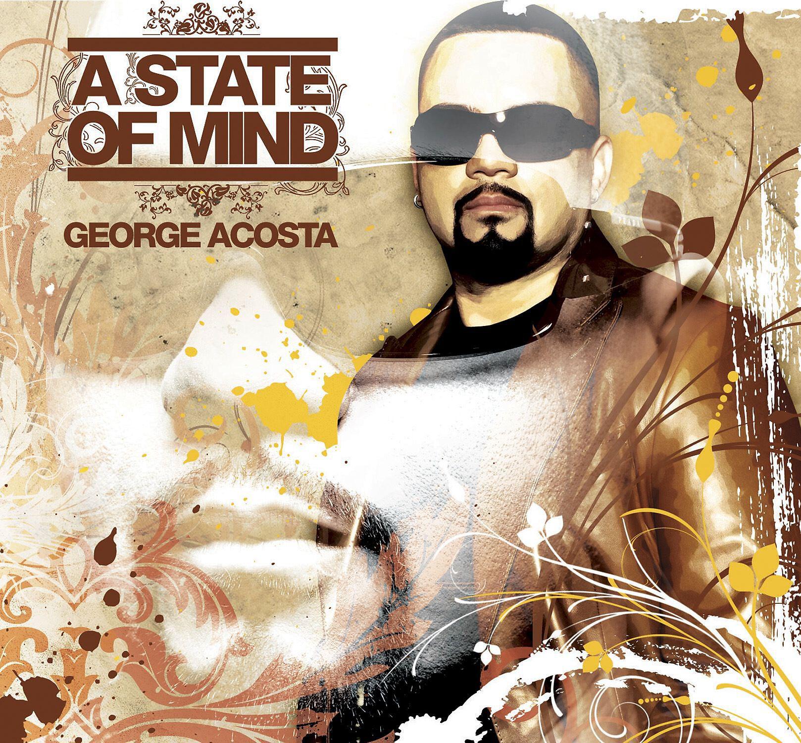 George Acosta - A State Of Mind (Disc 2) [Continuous DJ Mix] (Disc 2)