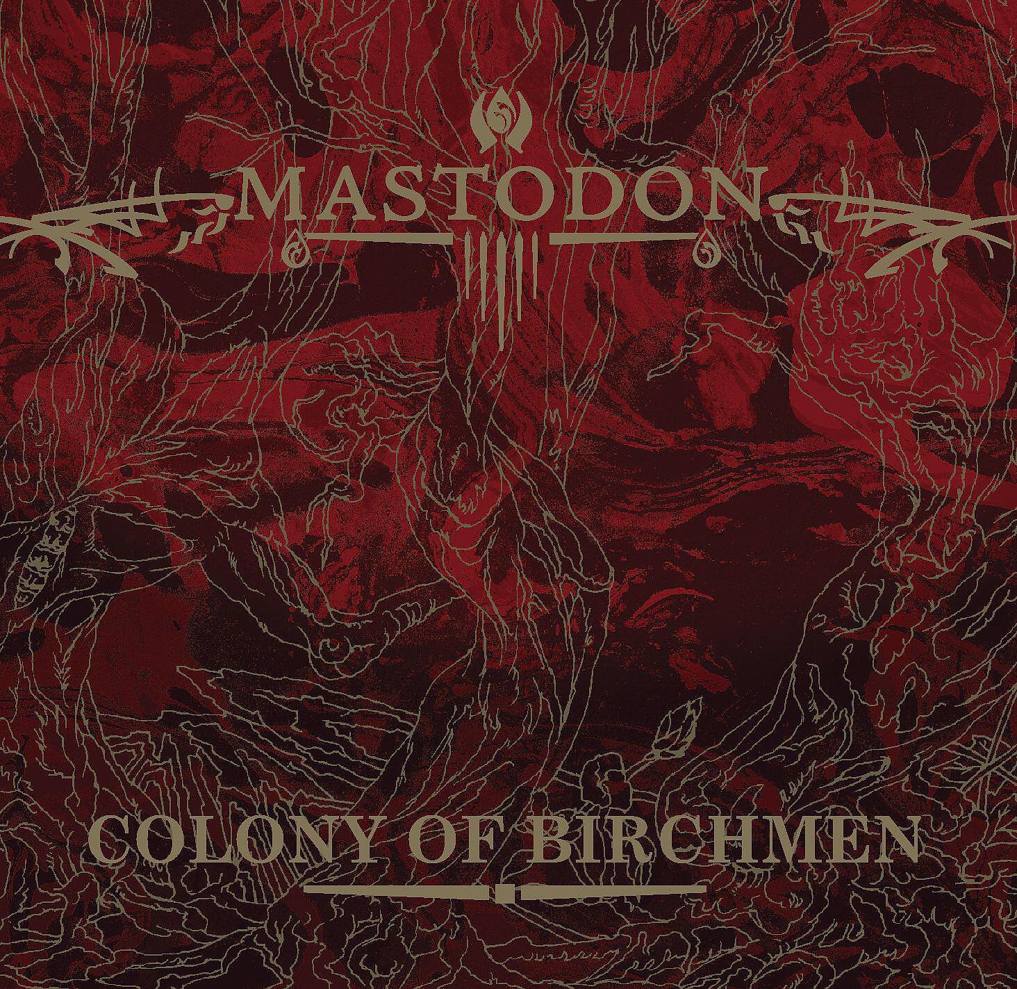 Mastodon - Colony of Birchmen