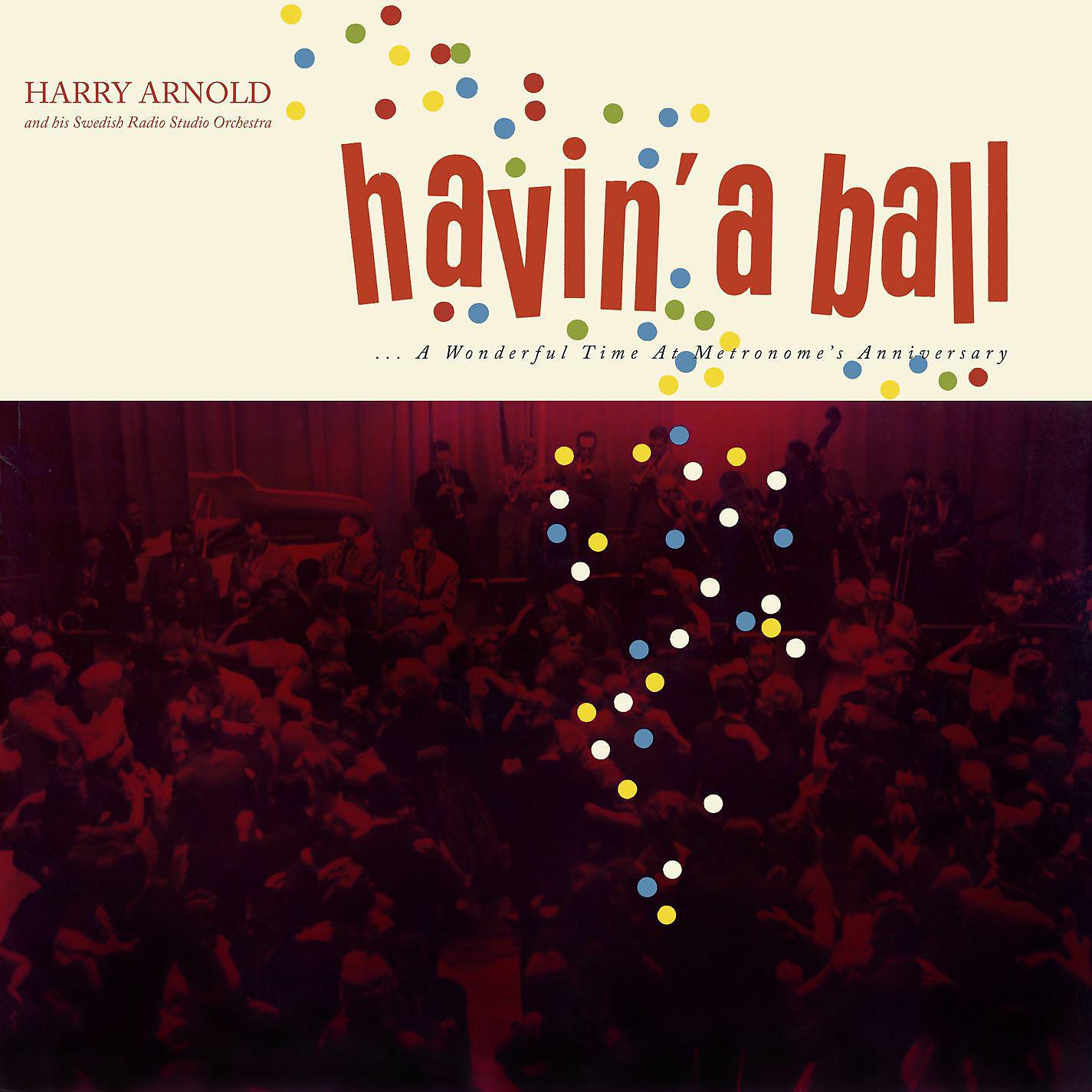 Постер альбома Havin' A Ball
