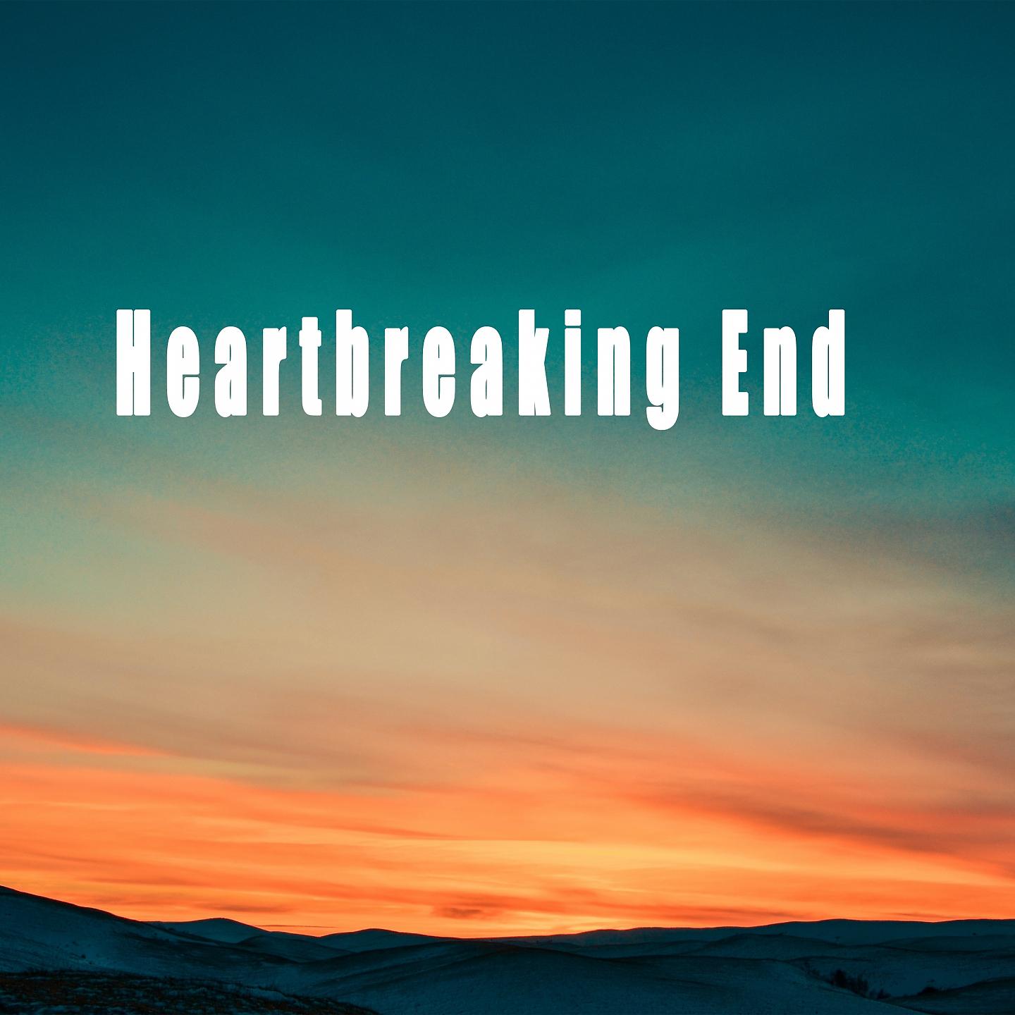 Постер альбома Heartbreaking End