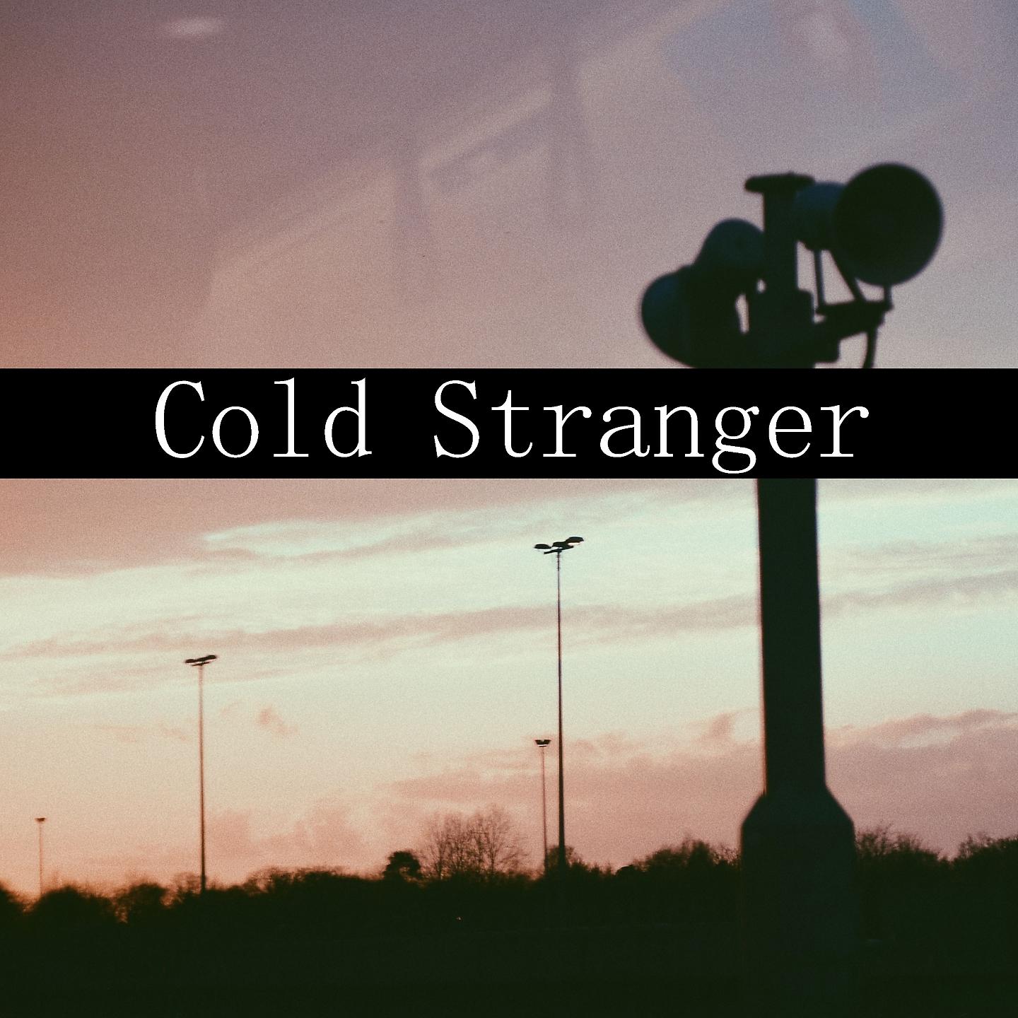 Постер альбома Cold Stranger