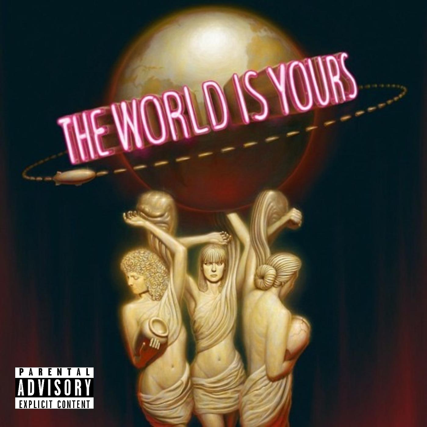 Постер альбома The World Is Yours