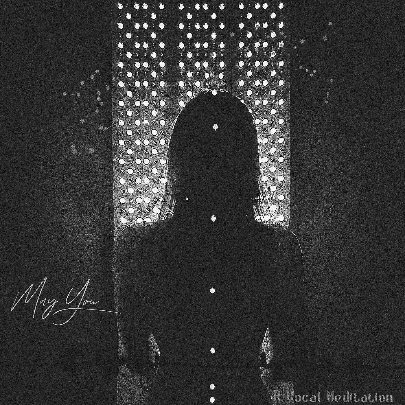 Постер альбома May You (A Vocal Meditation)