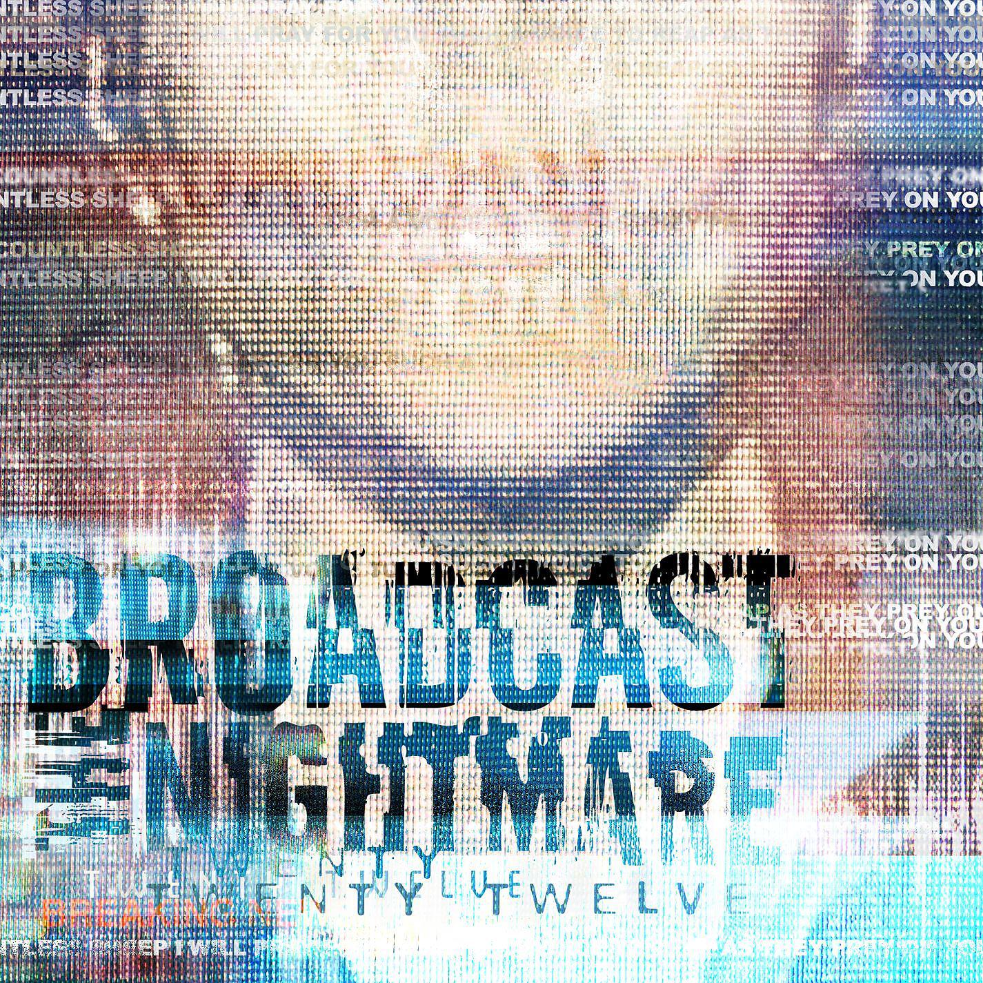 Broadcast The Nightmare - Shepherd's Prayer