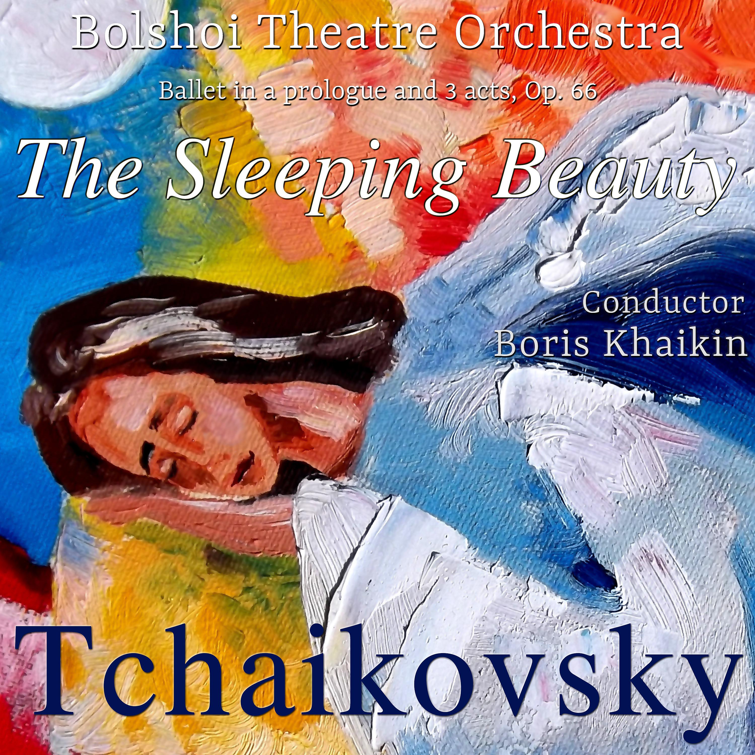 Постер альбома Tchaikovsky: The Sleeping Beauty, Ballet in a Prologue and 3 Acts, Op. 66