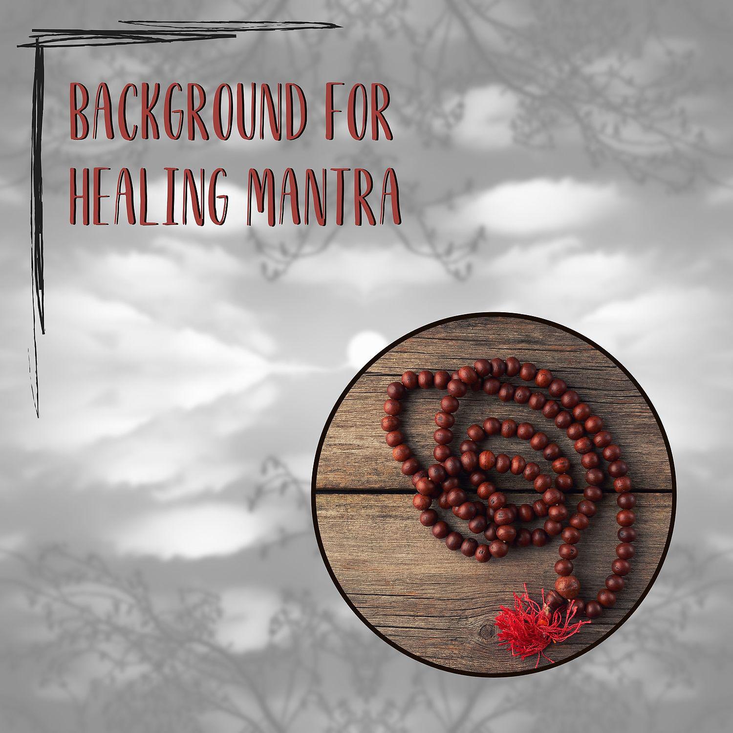 Постер альбома Background for Healing Mantra