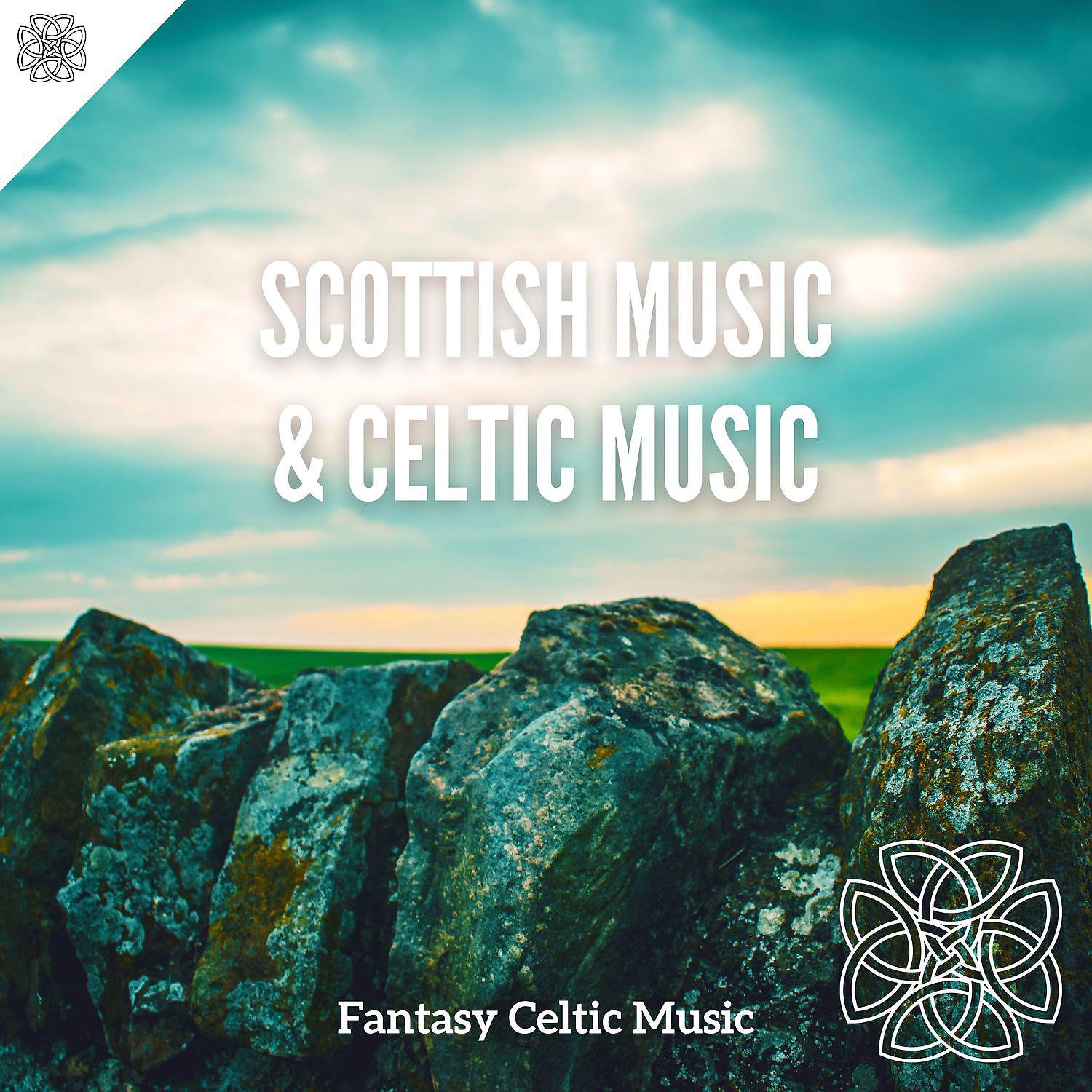 Постер альбома Scottish Music & Celtic Music