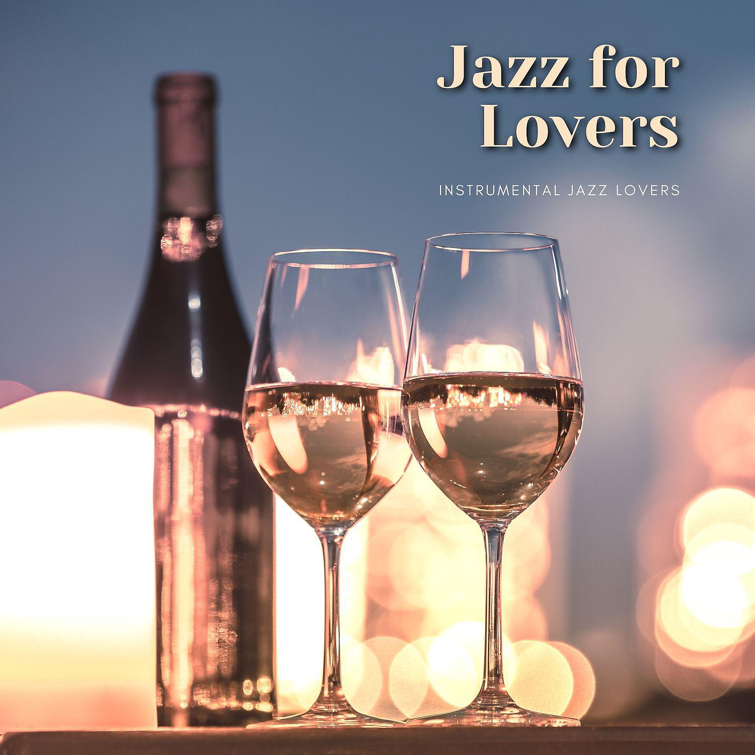 Постер альбома Jazz for Lovers, Dinner by Candlelight
