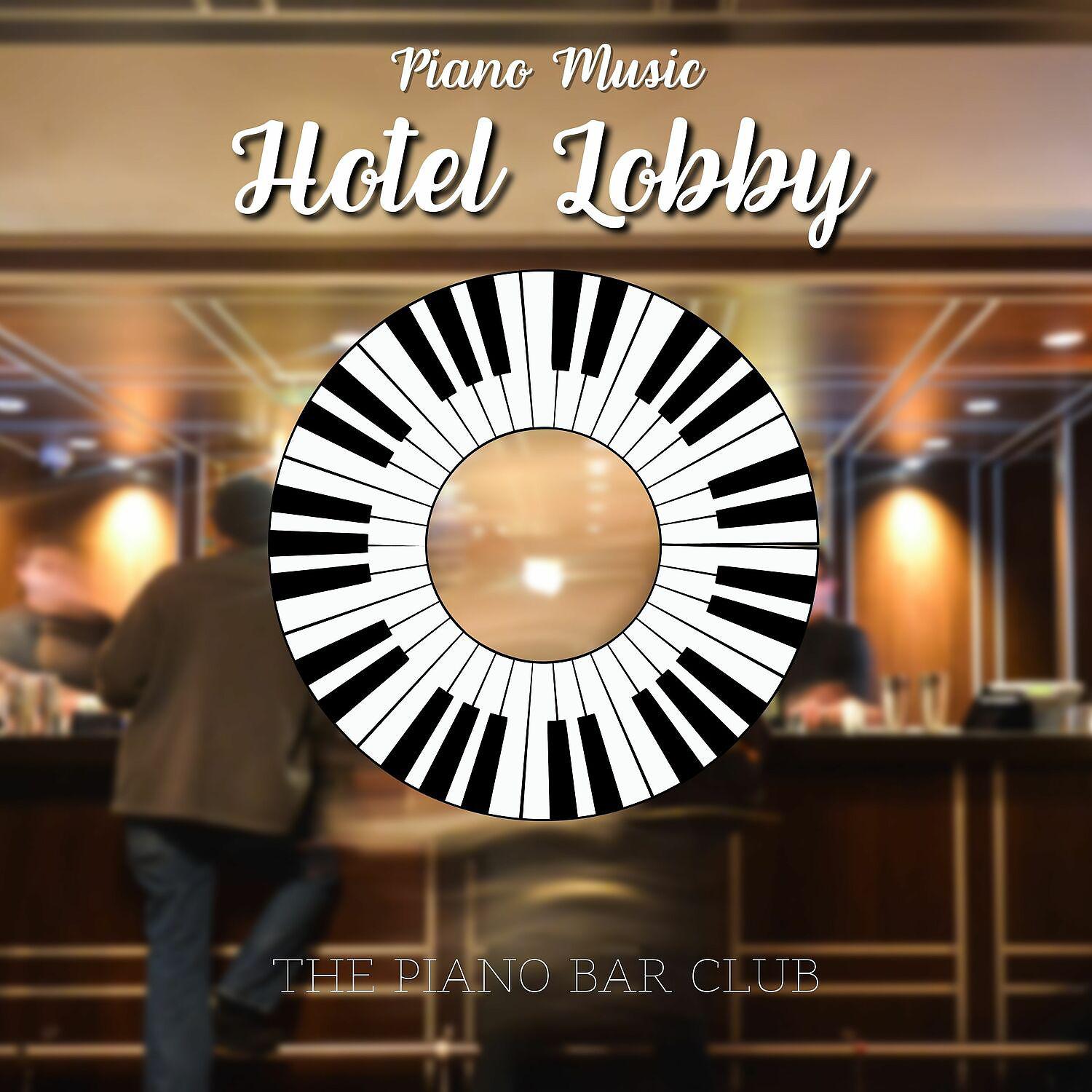 Постер альбома Hotel Lobby Piano Music