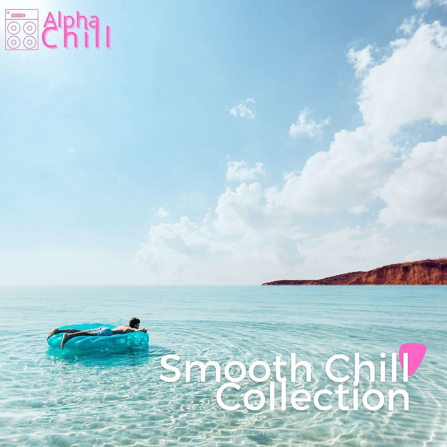 Постер альбома Smooth Chill Collection