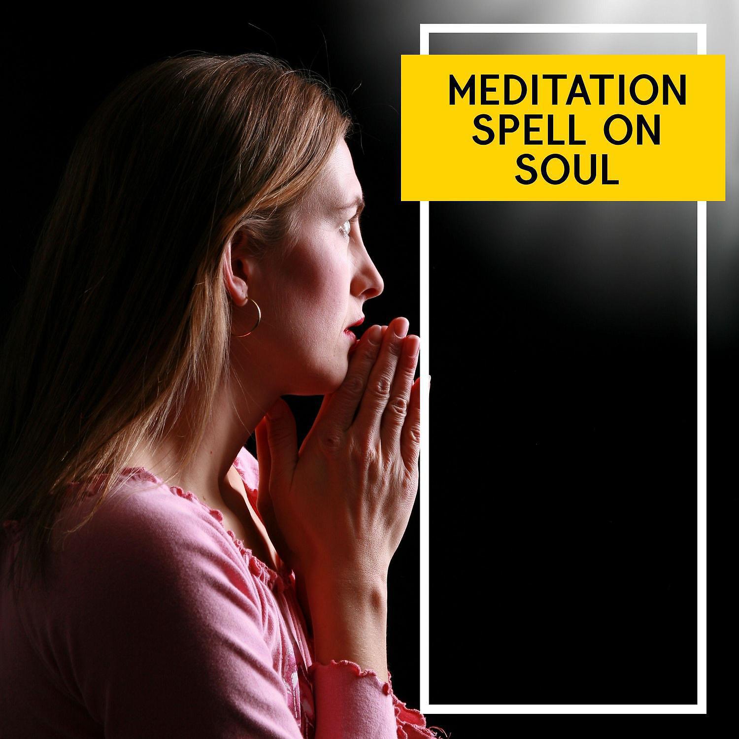 Постер альбома Meditation Spell on Soul