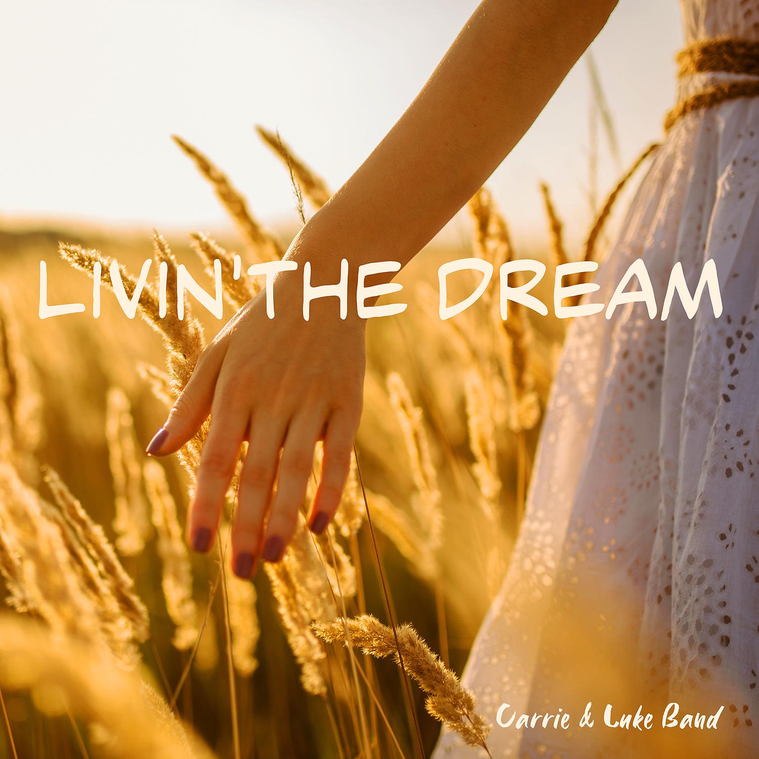 Постер альбома Livin' the Dream