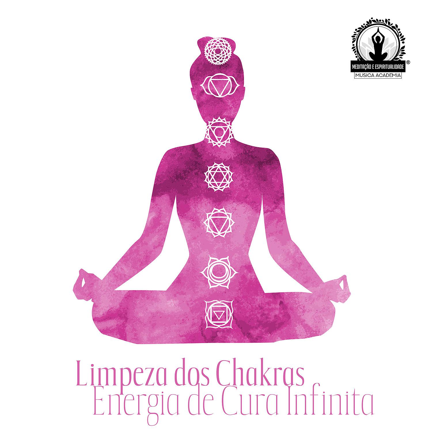Постер альбома Limpeza dos Chakras: Energia de Cura Infinita, Terapia para Insônia, Transformação Positiva, Terapia e Meditação, Natureza para Meditação