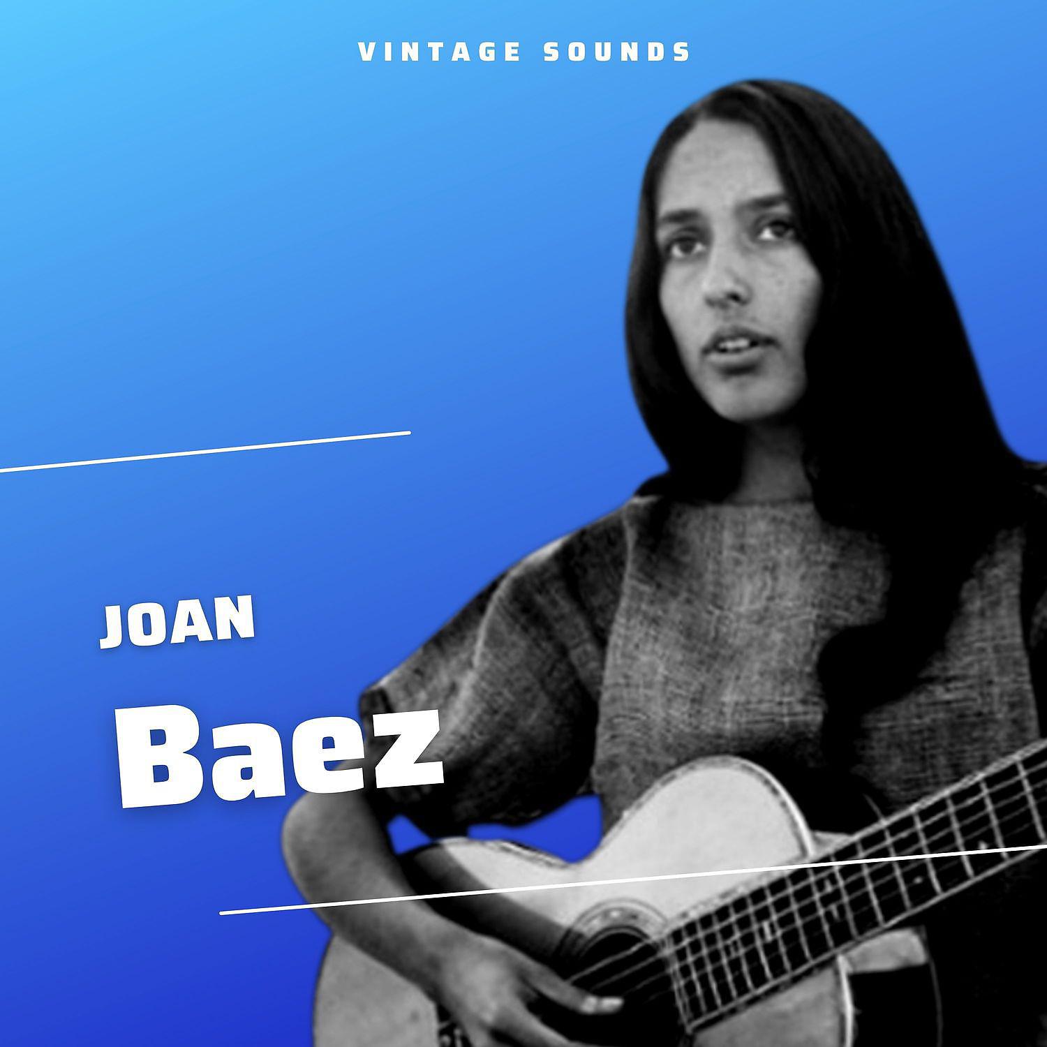 Постер альбома Joan Baez - Vintage Sounds