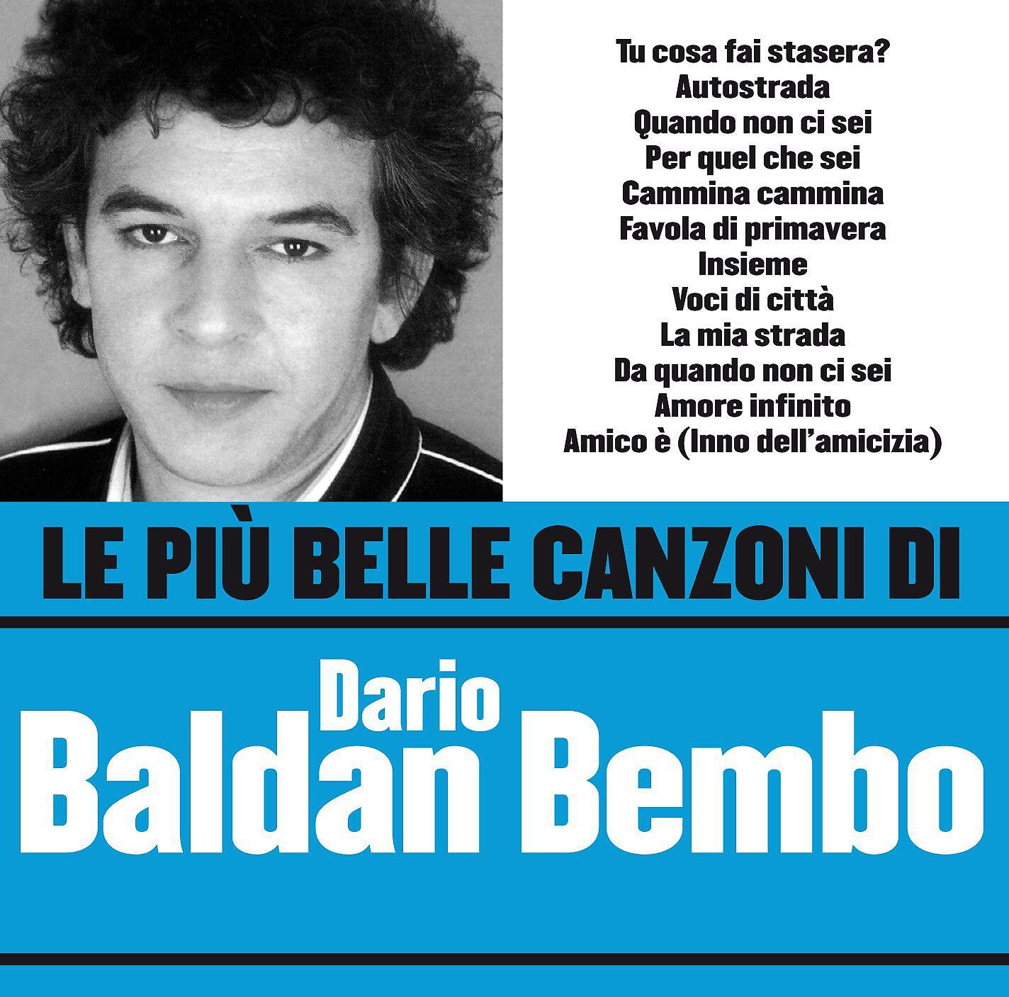 Dario Baldan Bembo - Amico è (Inno dell'amicizia)