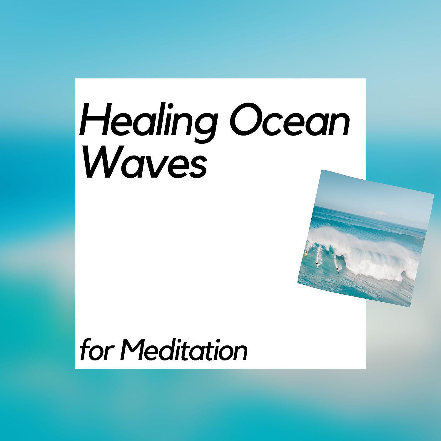Постер альбома Healing Ocean Waves for Meditation
