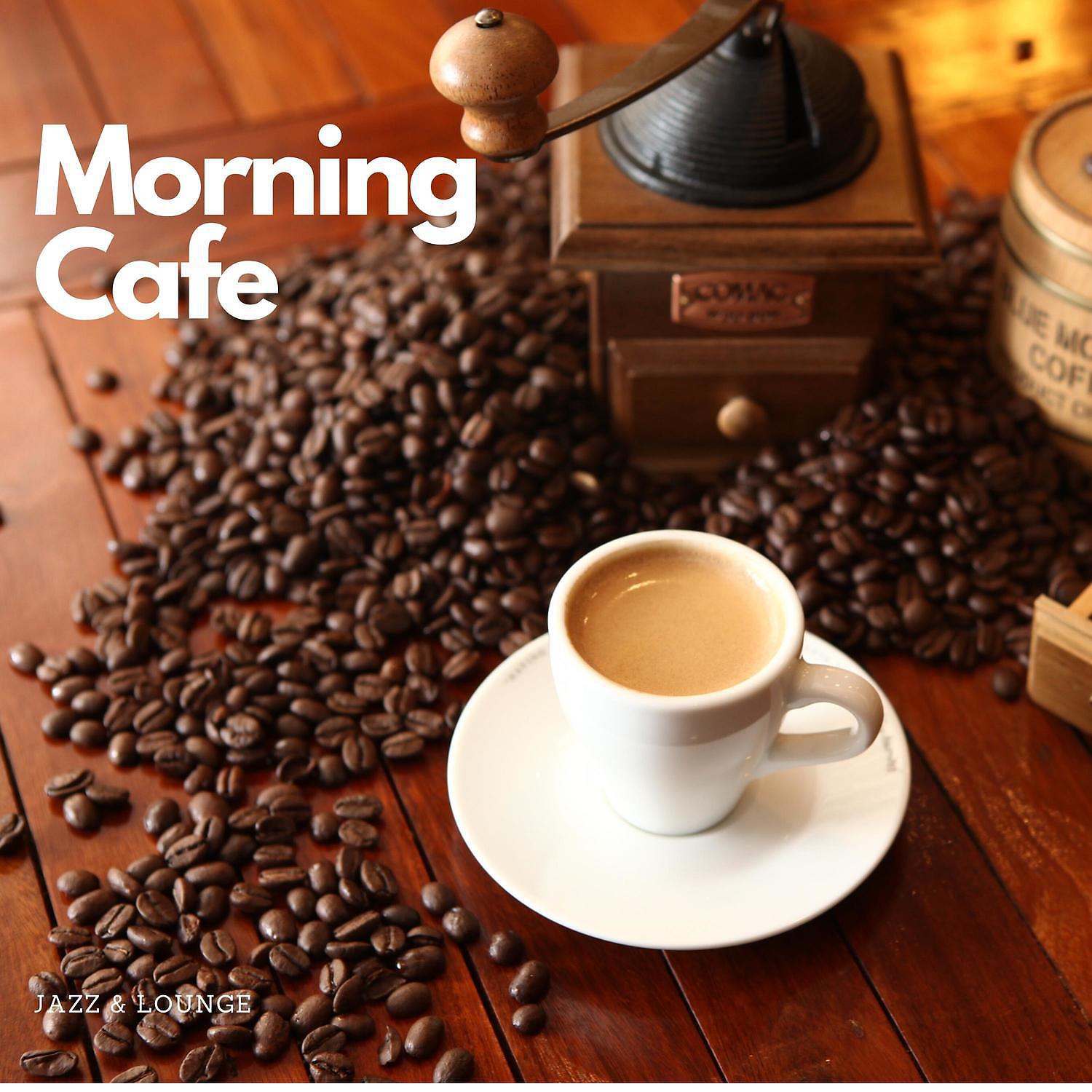 Постер альбома Morning Cafe