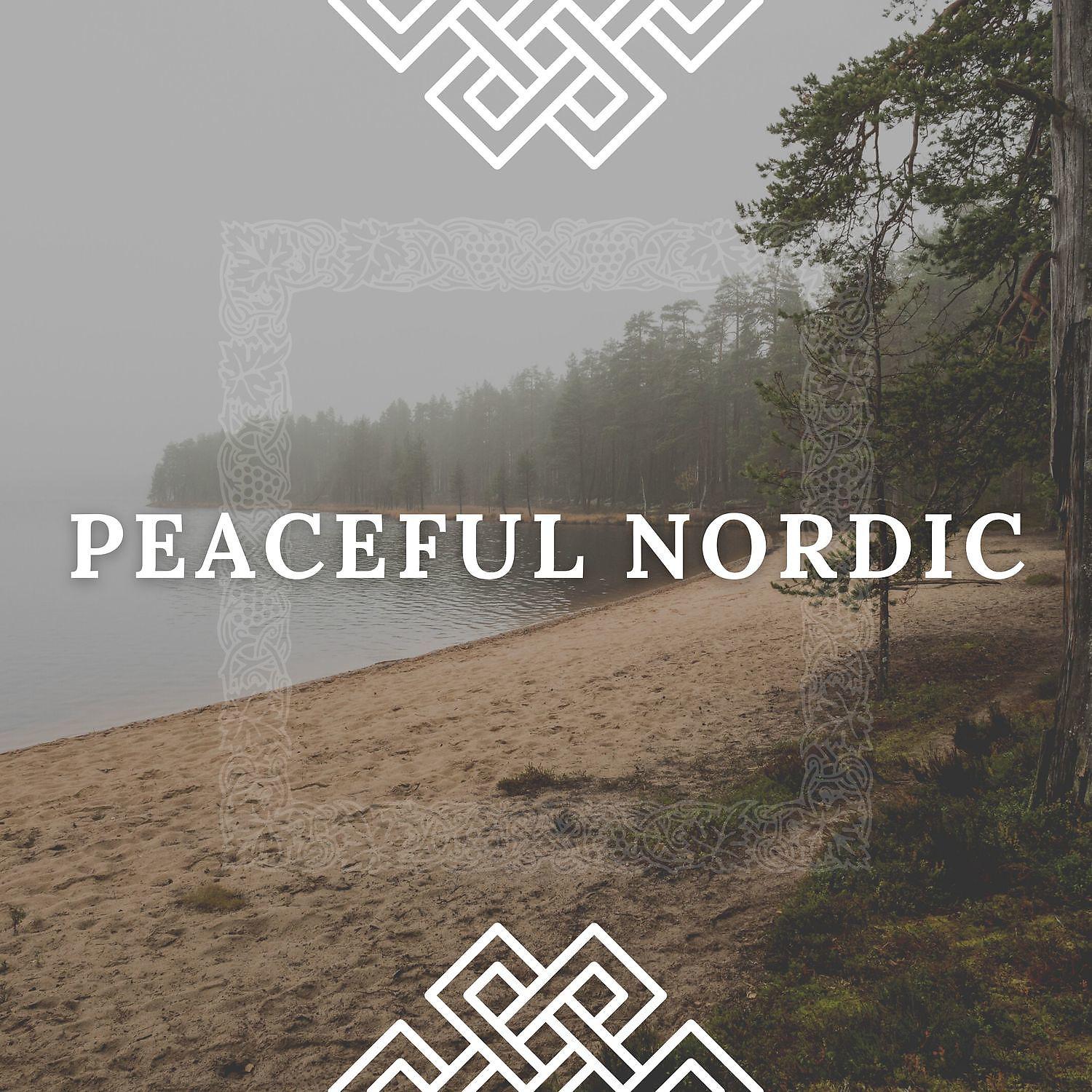 Постер альбома Peaceful Nordic Relaxing Music, Soothing Forest