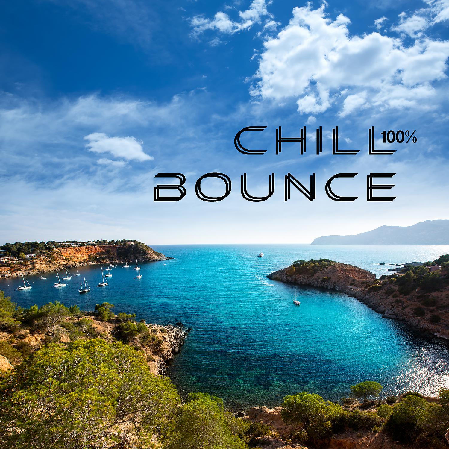 Постер альбома 100% Chill Bounce: Balearic Sunset Mix, Ibiza Cafe Party Hits