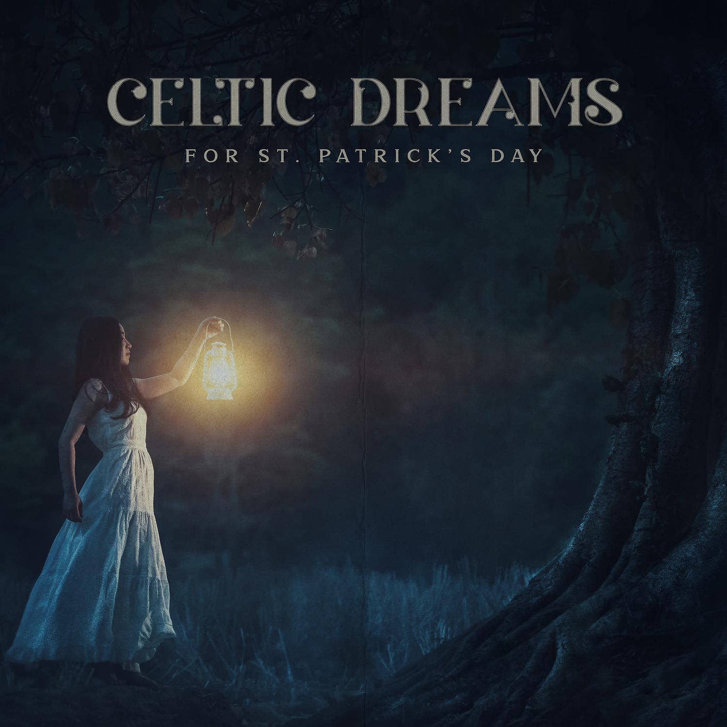 Постер альбома Celtic Dreams for St. Patrick's Day: Soothing Irish Soundscape