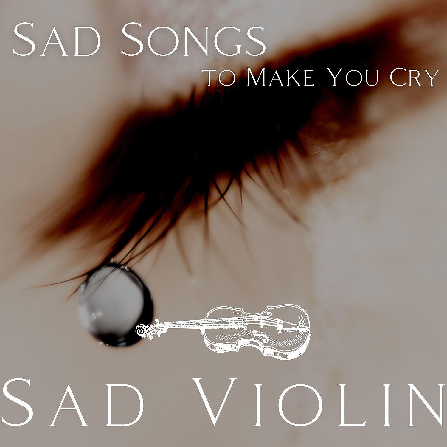 Постер альбома Relaxing Instrumental Music and Sad Songs to Make You Cry