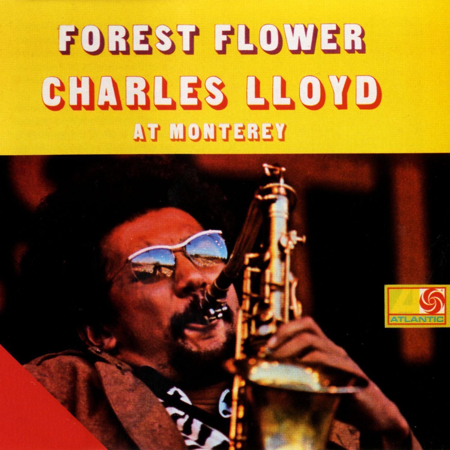 Постер альбома Forest Flower: Charles Lloyd At Monterey