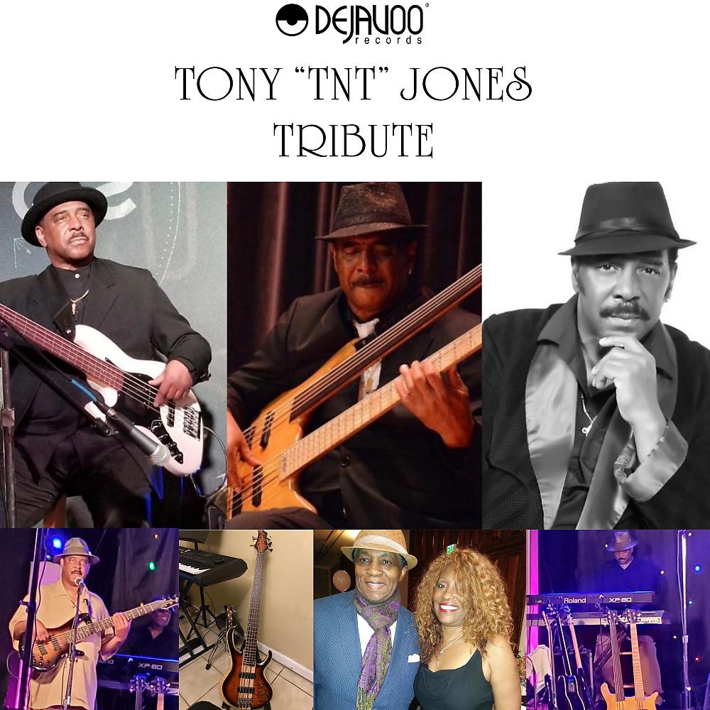 Постер альбома Tony 'TNT' Jones Tribute