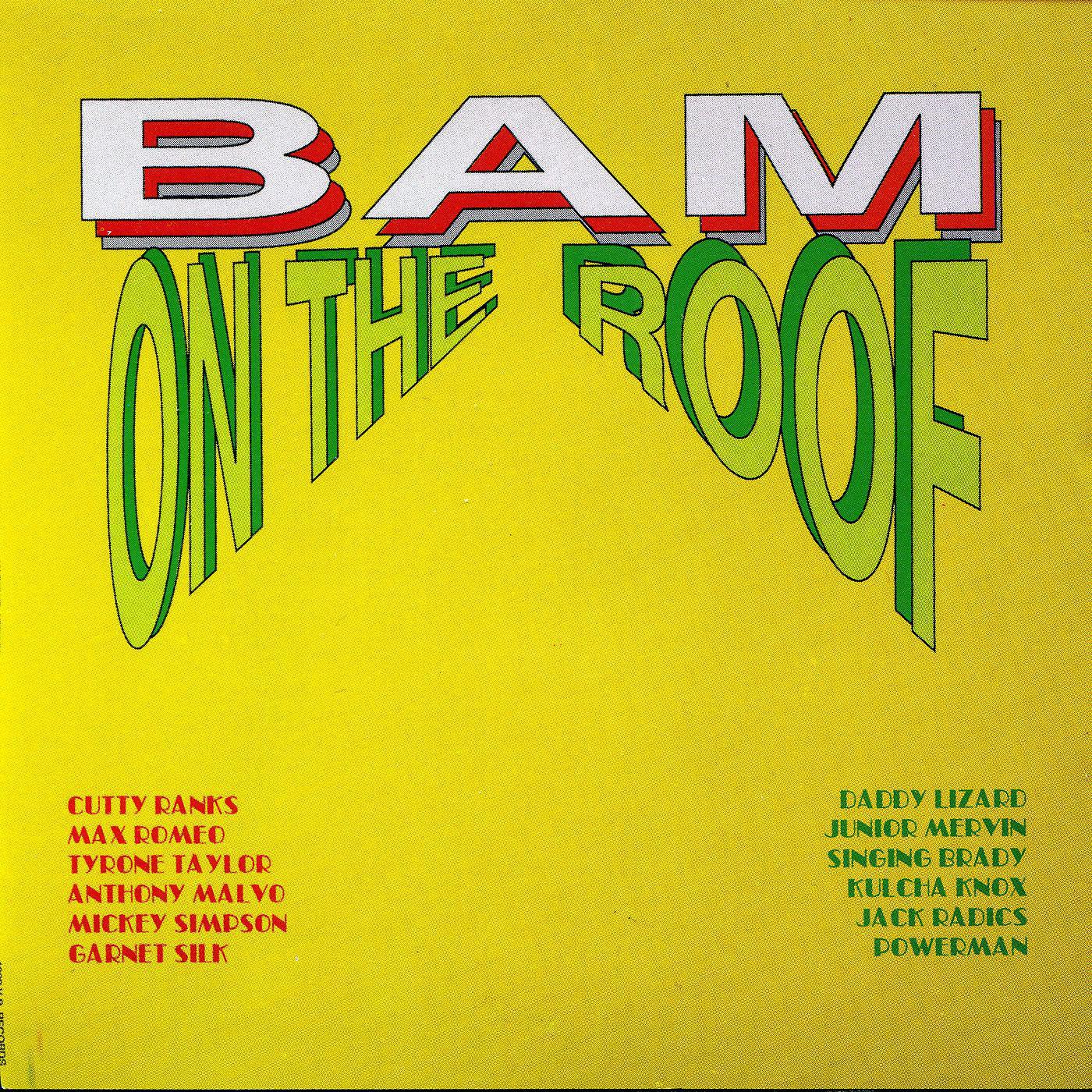 Постер альбома Bam On The Roof