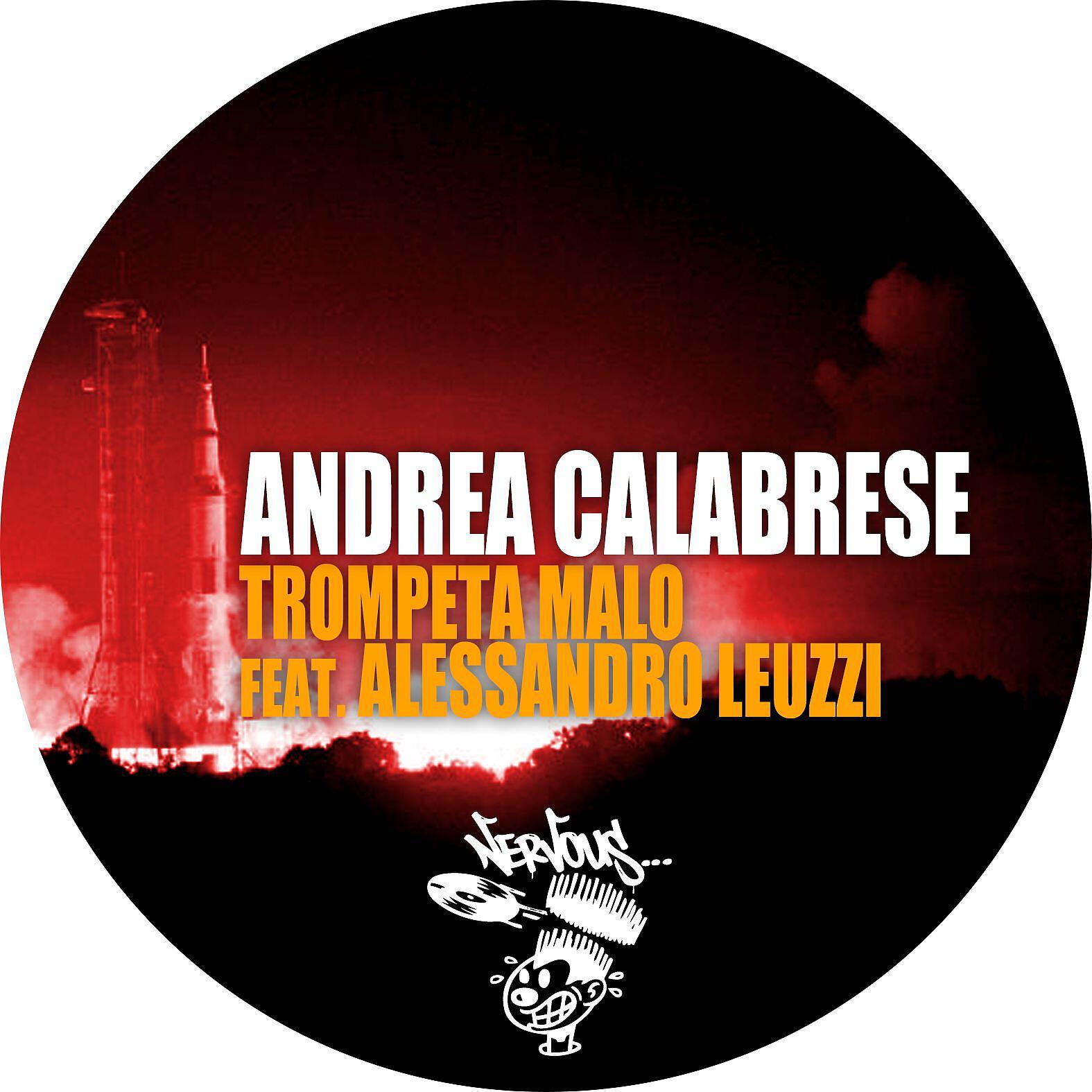Andrea Calabrese - Trompeta Malo feat. Alessandro Leuzzi (Main Mix)