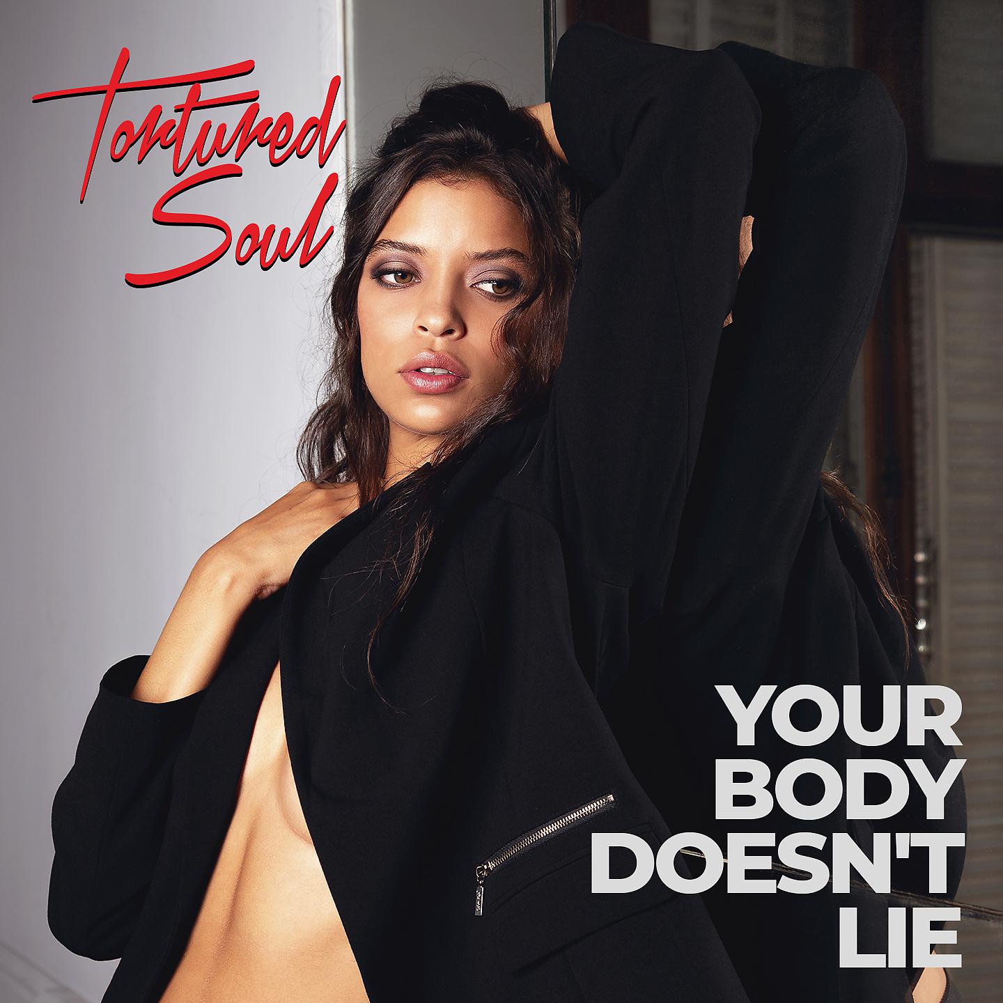 Постер альбома Your Body Doesn't Lie