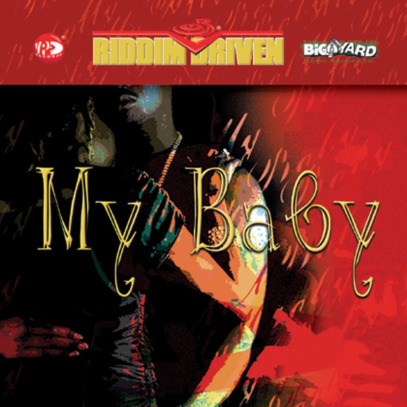 Постер альбома Riddim Driven: My Baby