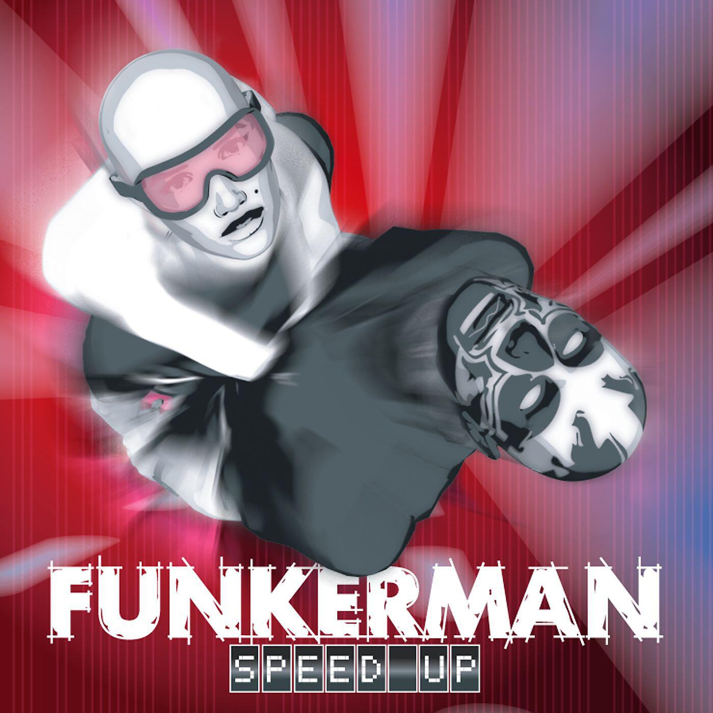 Funkerman - Speed Up (Radio Mix)
