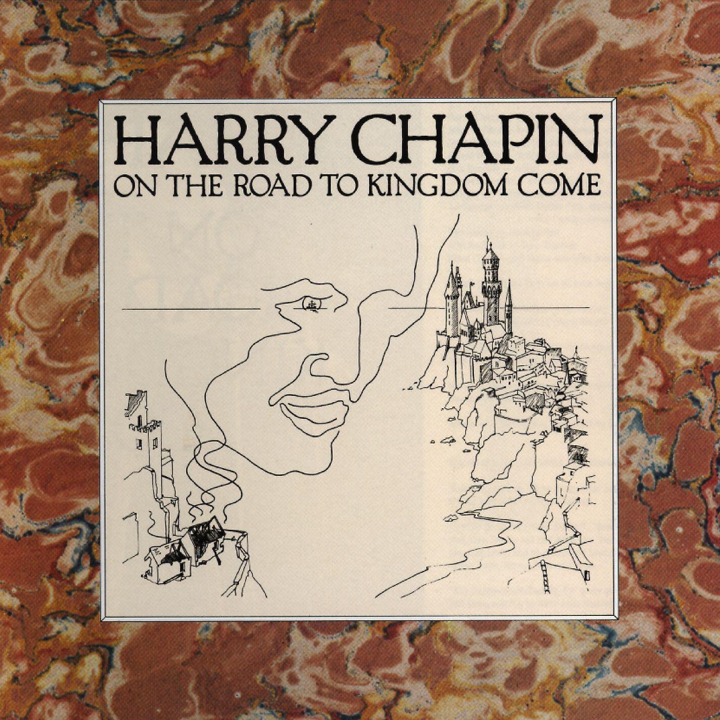 Harry Chapin - On the Road to Kingdom Come