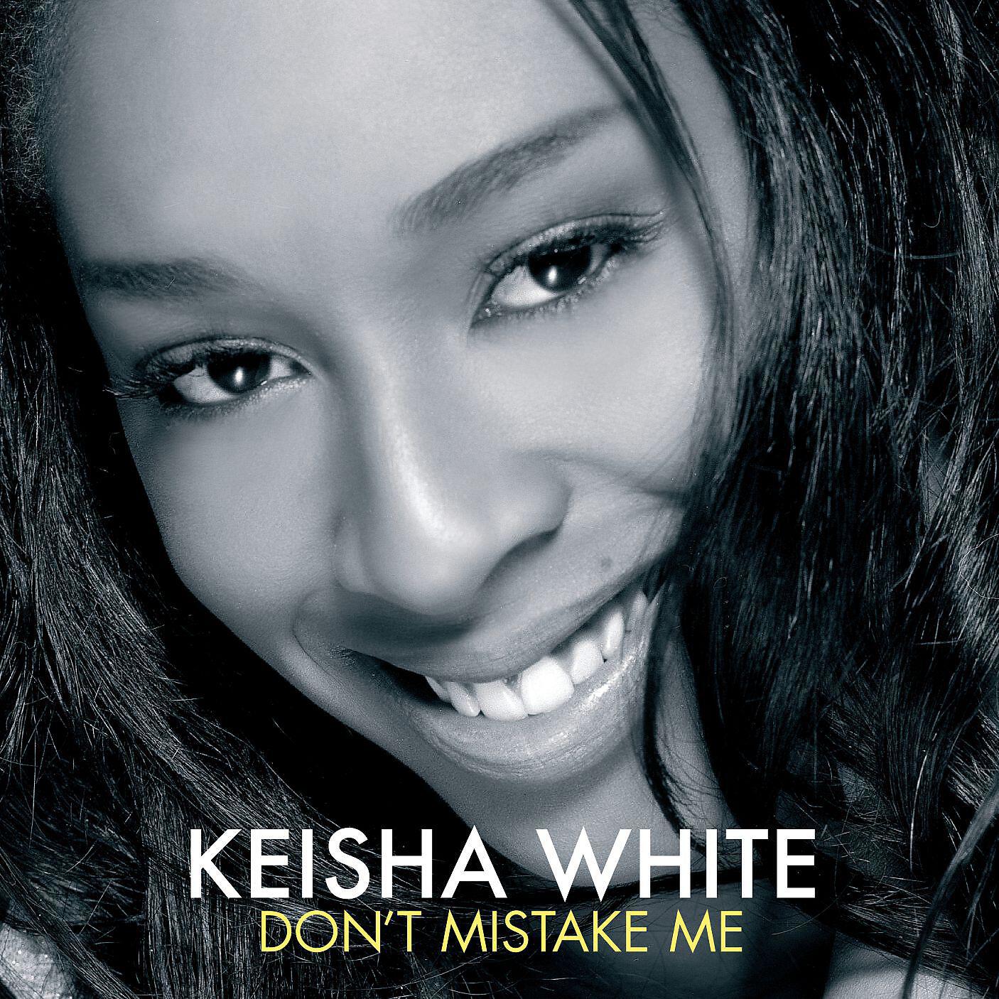 Keisha White - Don't Mistake Me (Soul Seekerz Radio Mix)