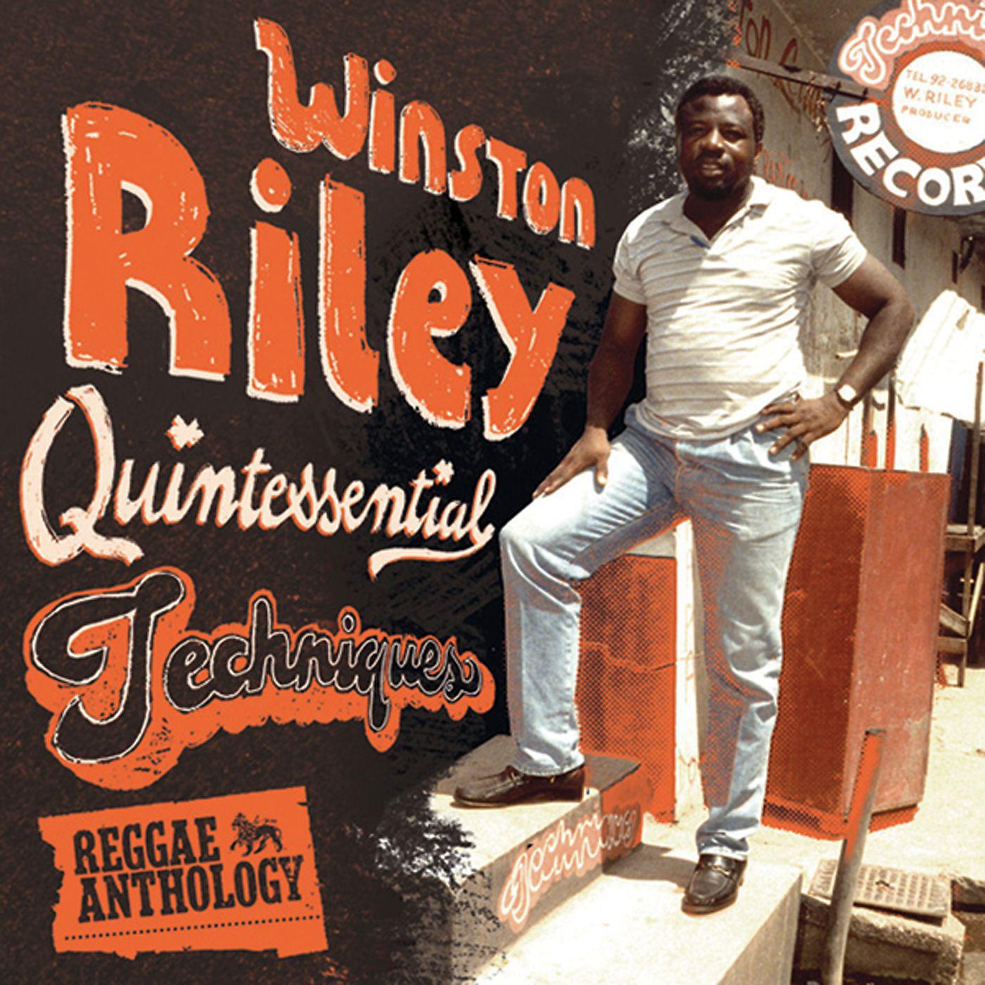 Постер альбома Reggae Anthology: Winston Riley - Quintessential Techniques
