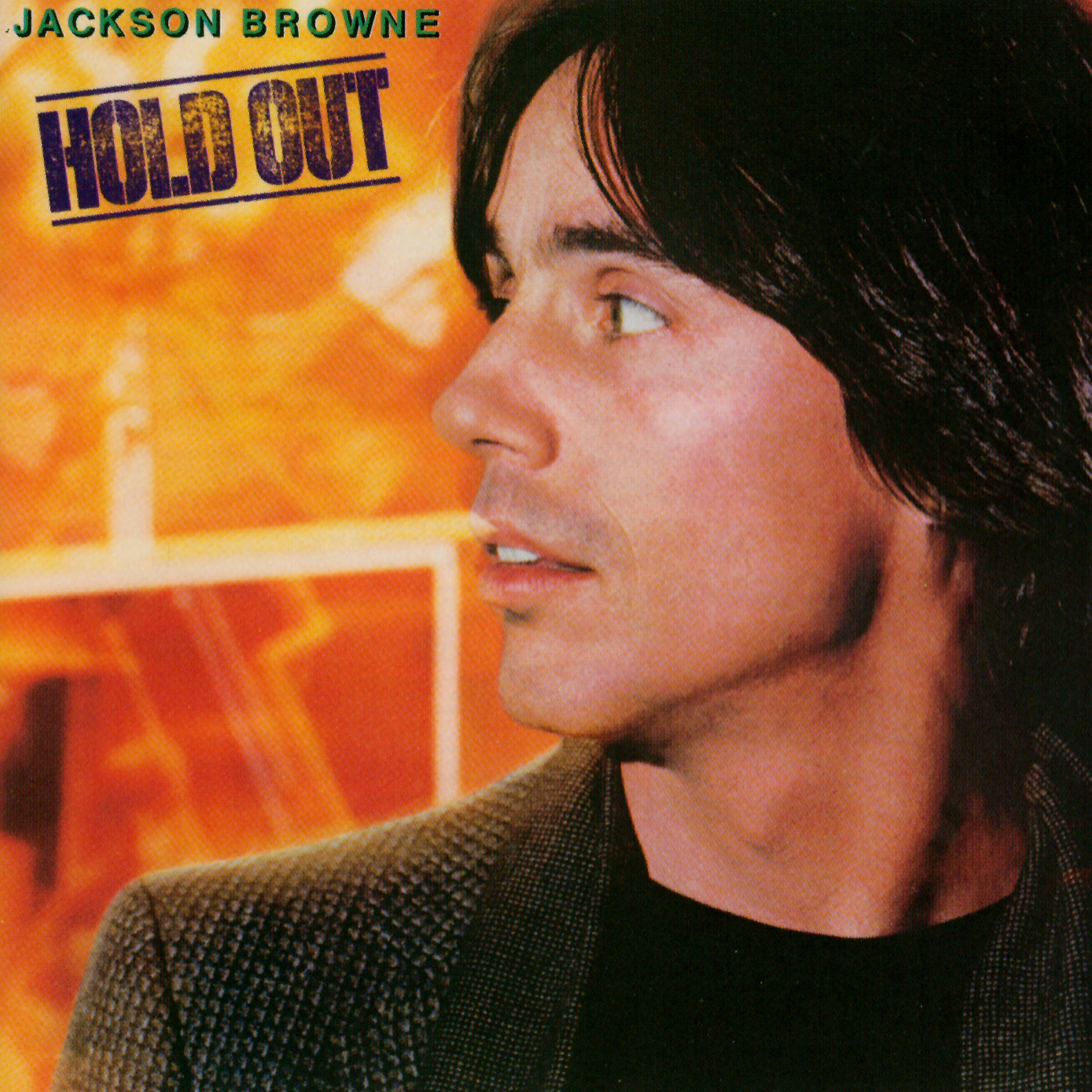 Jackson Browne - Hold on Hold Out
