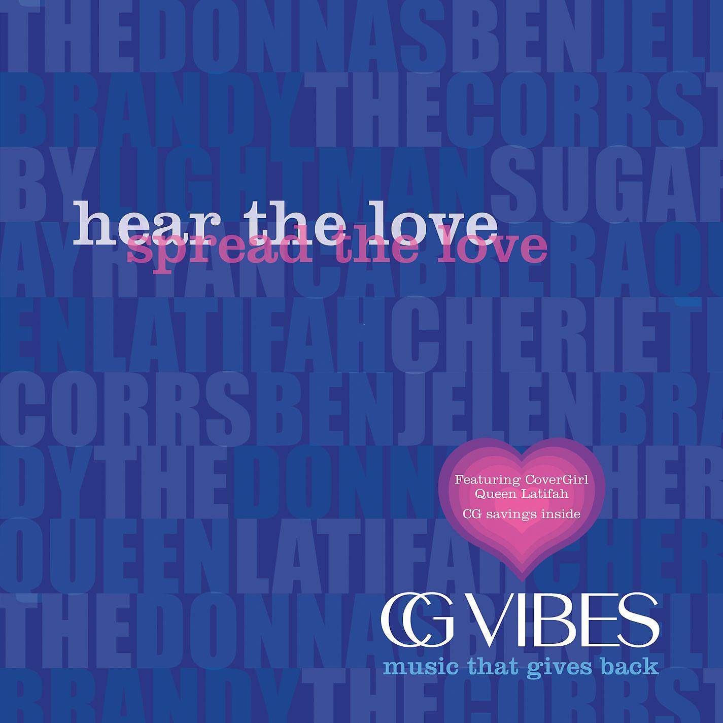 Постер альбома CG Vibes: Hear the Love, Spread the Love (U.S. Internet)