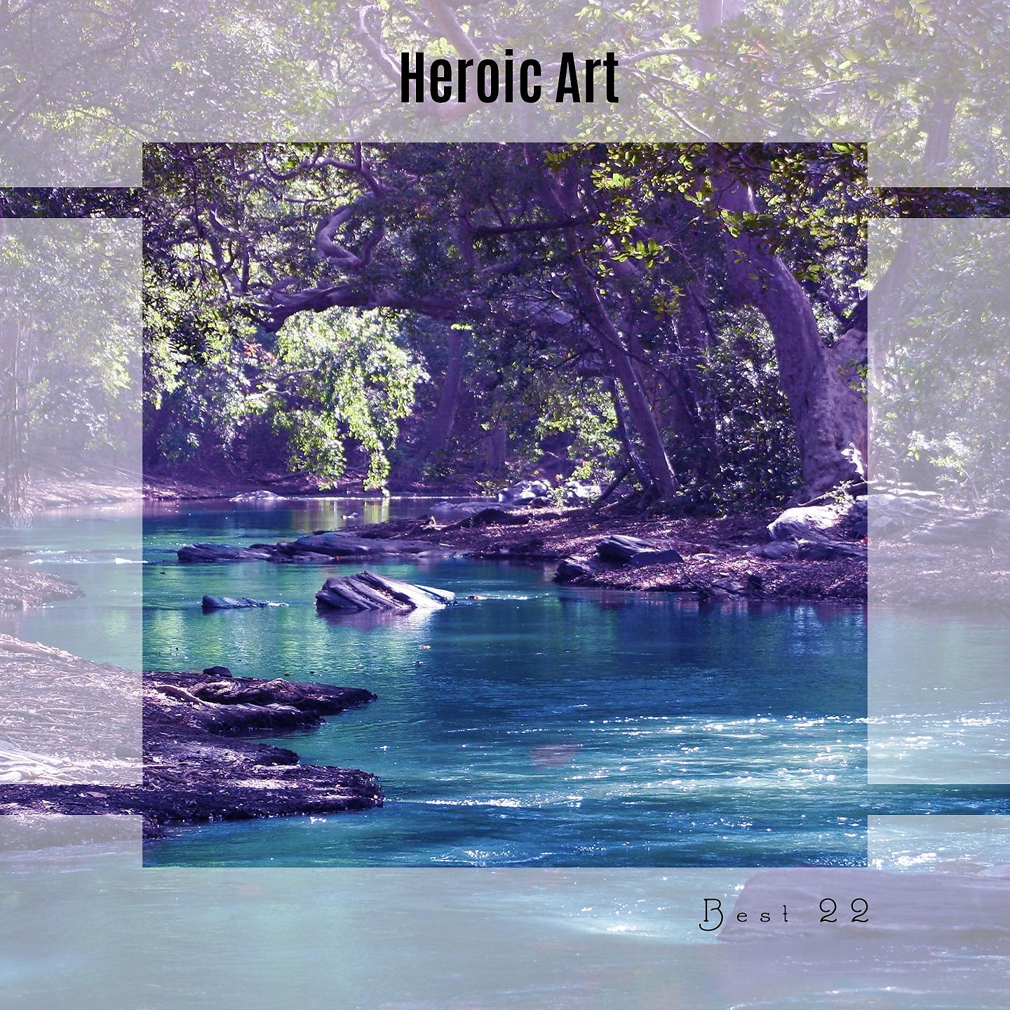 Постер альбома Heroic Art Best 22
