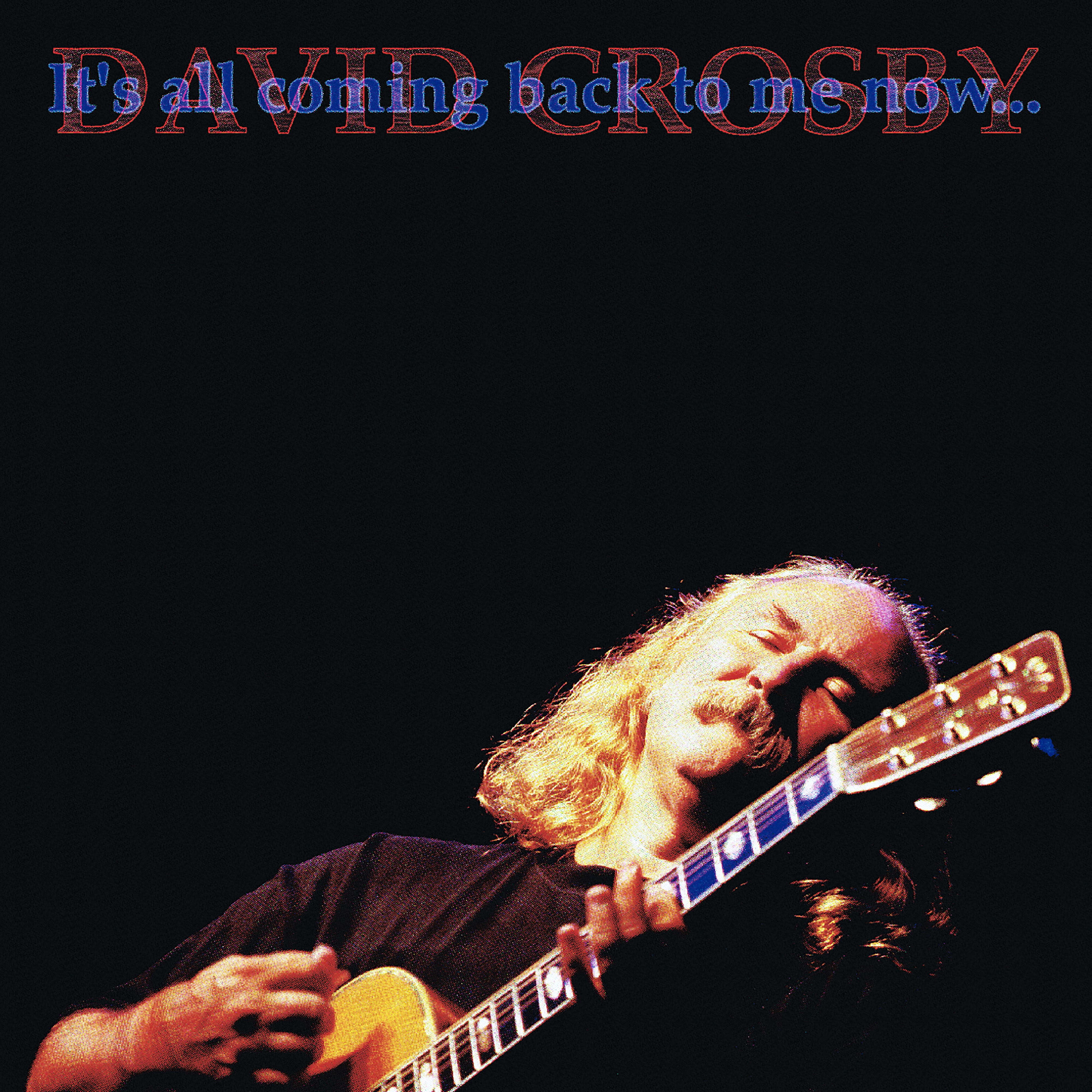 David Crosby - Rusty and Blue (Live)