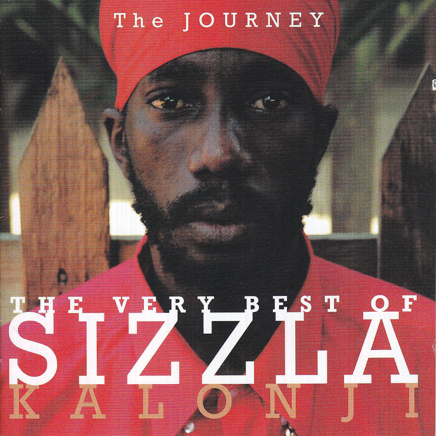 Постер альбома The Journey - The Very Best Of Sizzla Kalonji