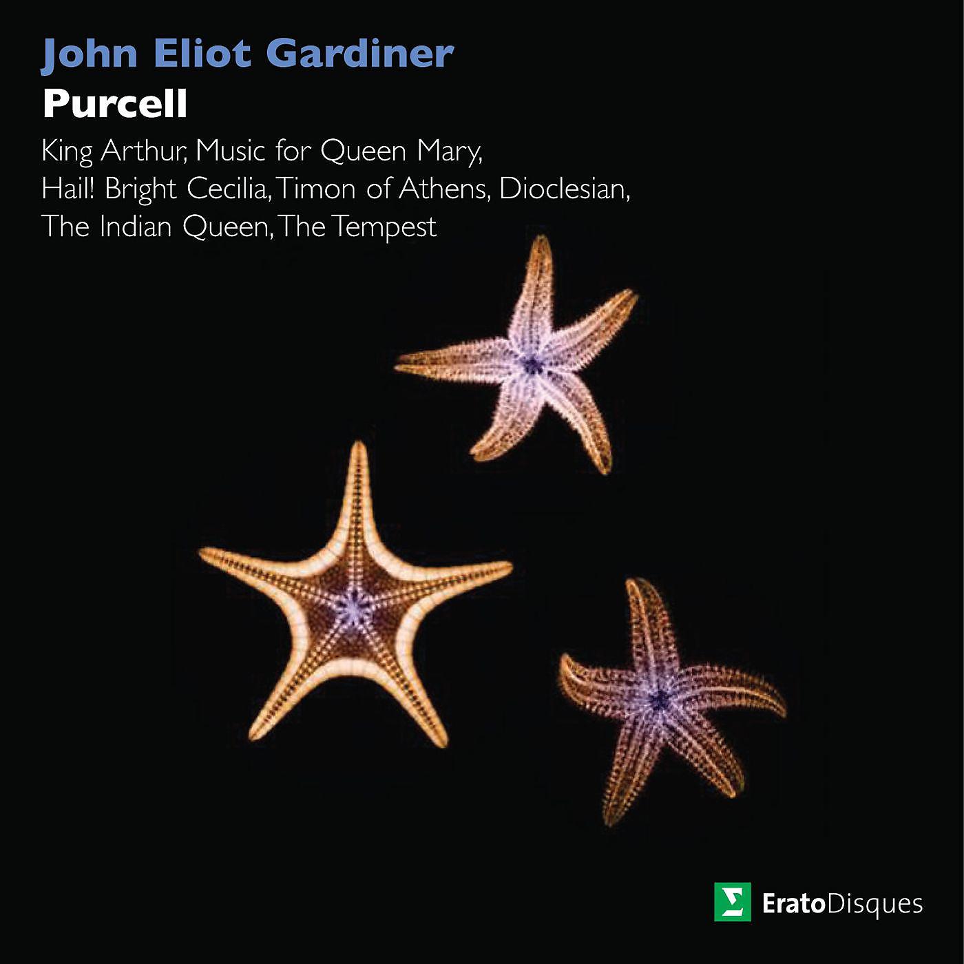 John Eliot Gardiner - Hail! Bright Cecilia, Z. 328 