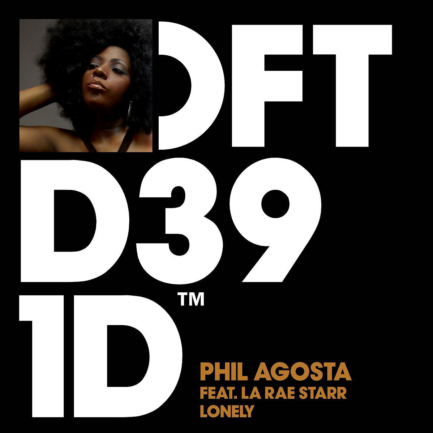 Phil Agosta - Lonely (feat.La Rae Starr) [House Of Virus Remix]