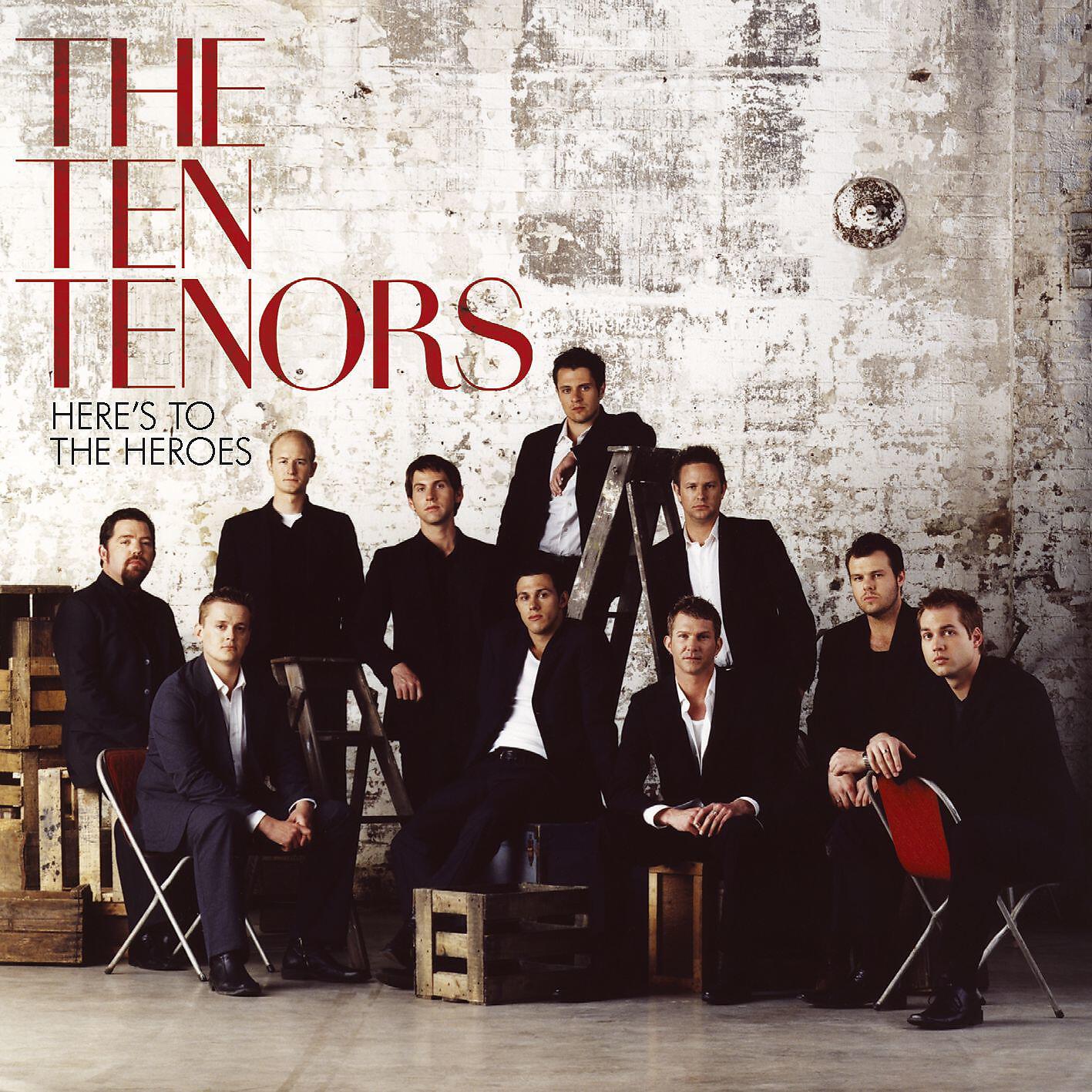 The Ten Tenors - Les Choristes