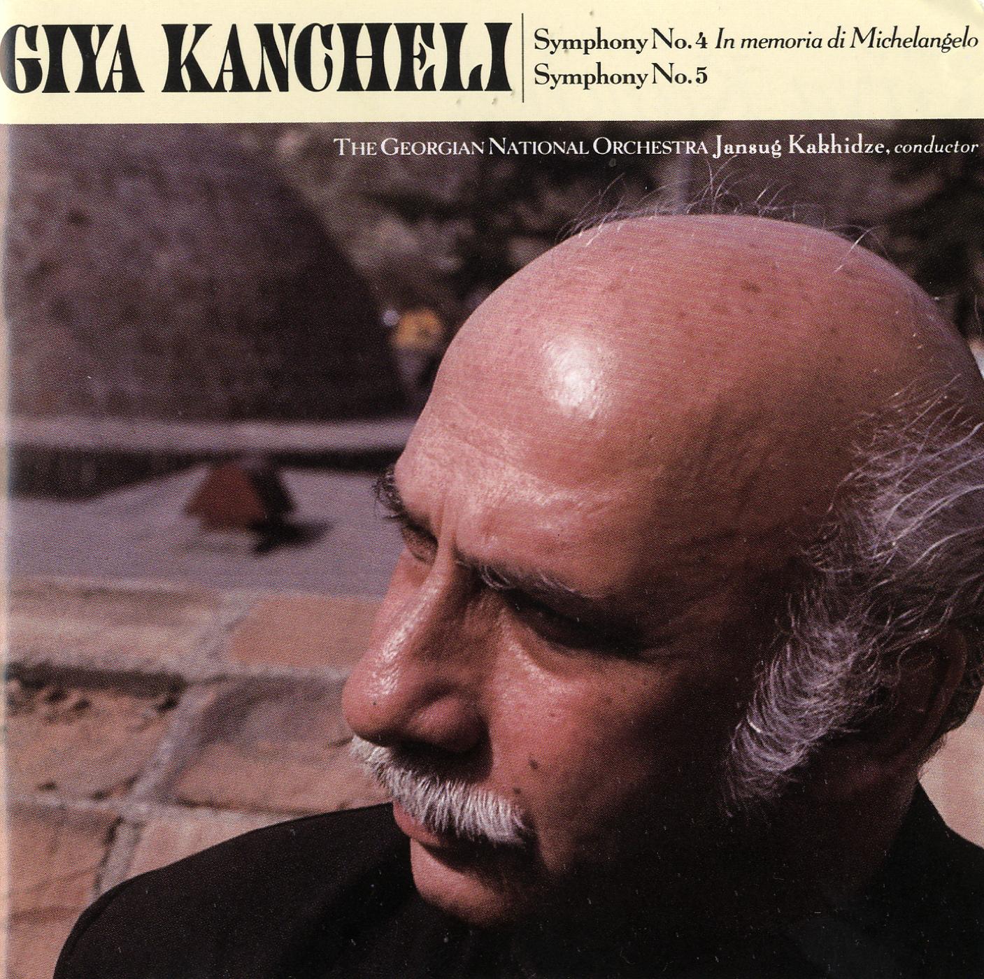 Постер альбома Giya Kancheli: Symphonies Nos. 4 & 5