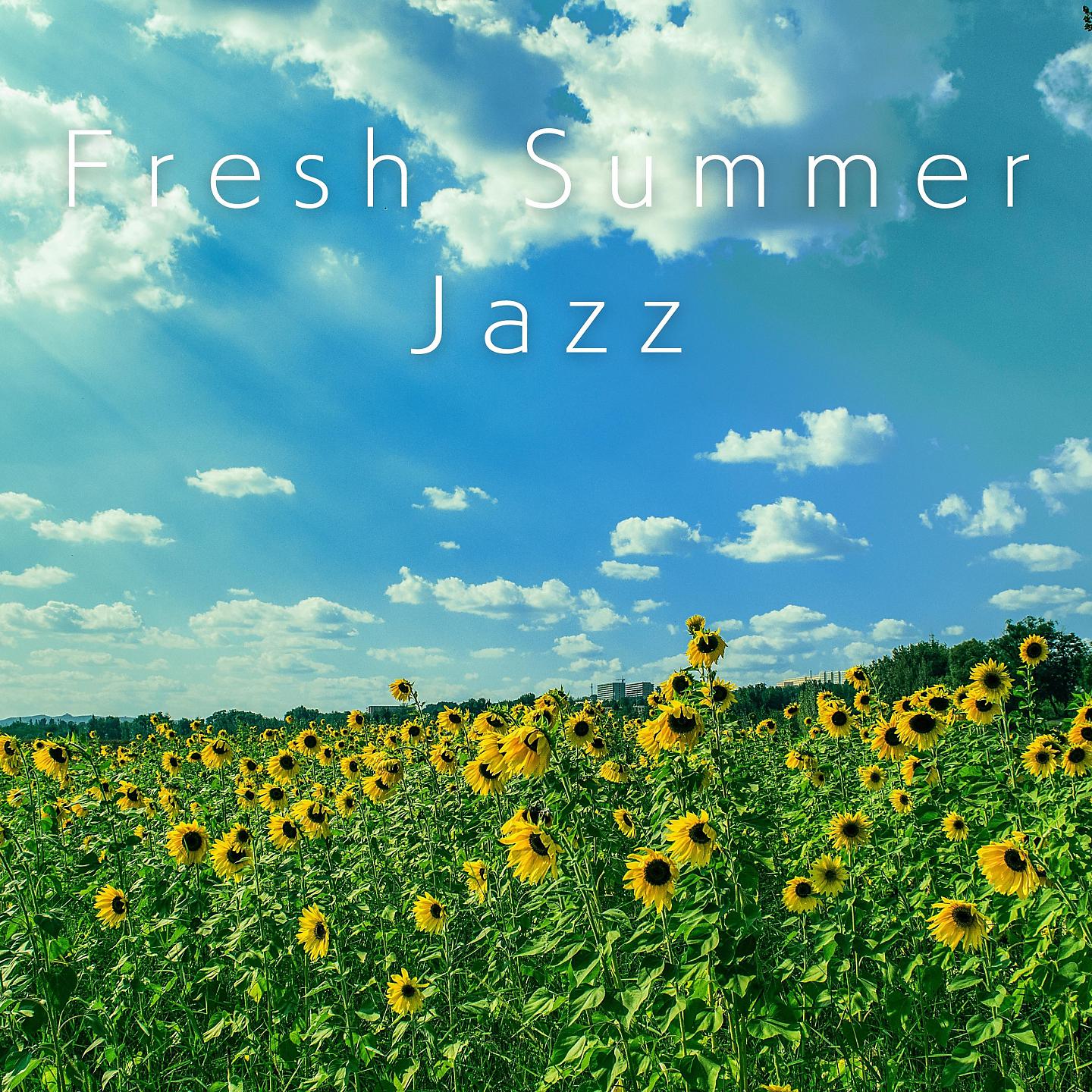 Постер альбома Fresh Summer Jazz