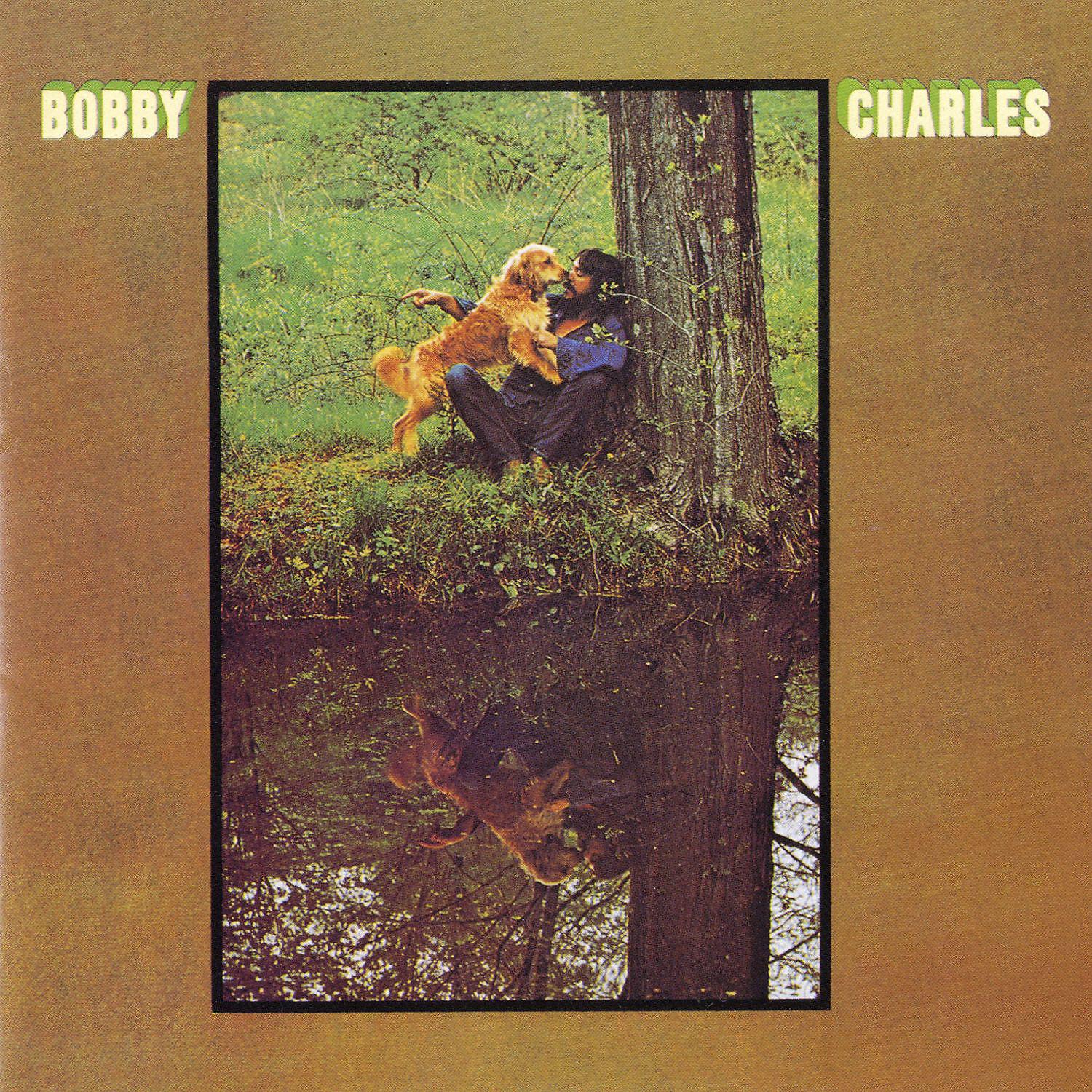 Постер альбома Bobby Charles [w/ Bonus Tracks]